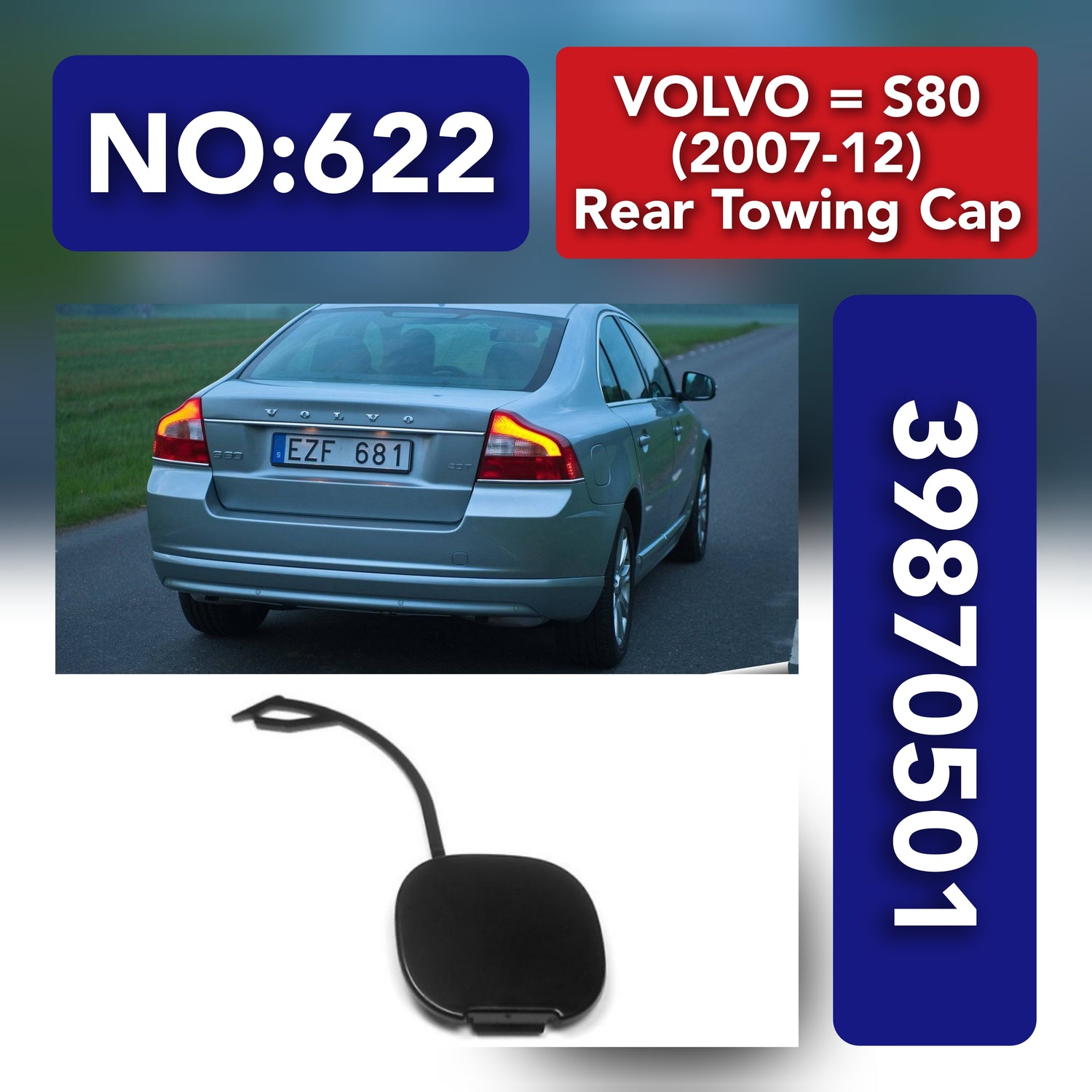 VOLVO = S80 (2007-12) Rear Towing Cap.Ref No 39870501 30655130 Tag 622