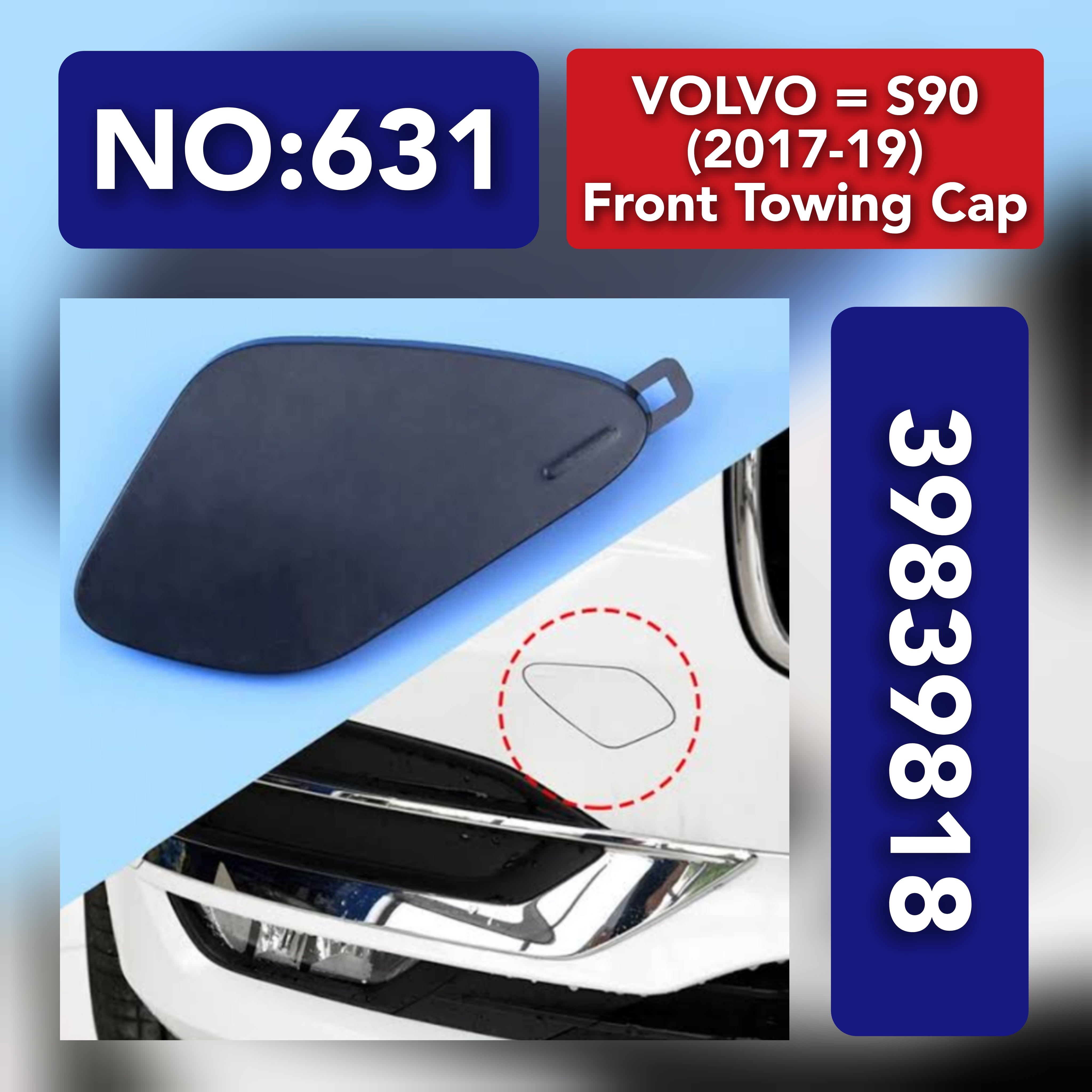 VOLVO = S90 (2017-19) Front Towing Cap. Ref No 39839818 Tag 631