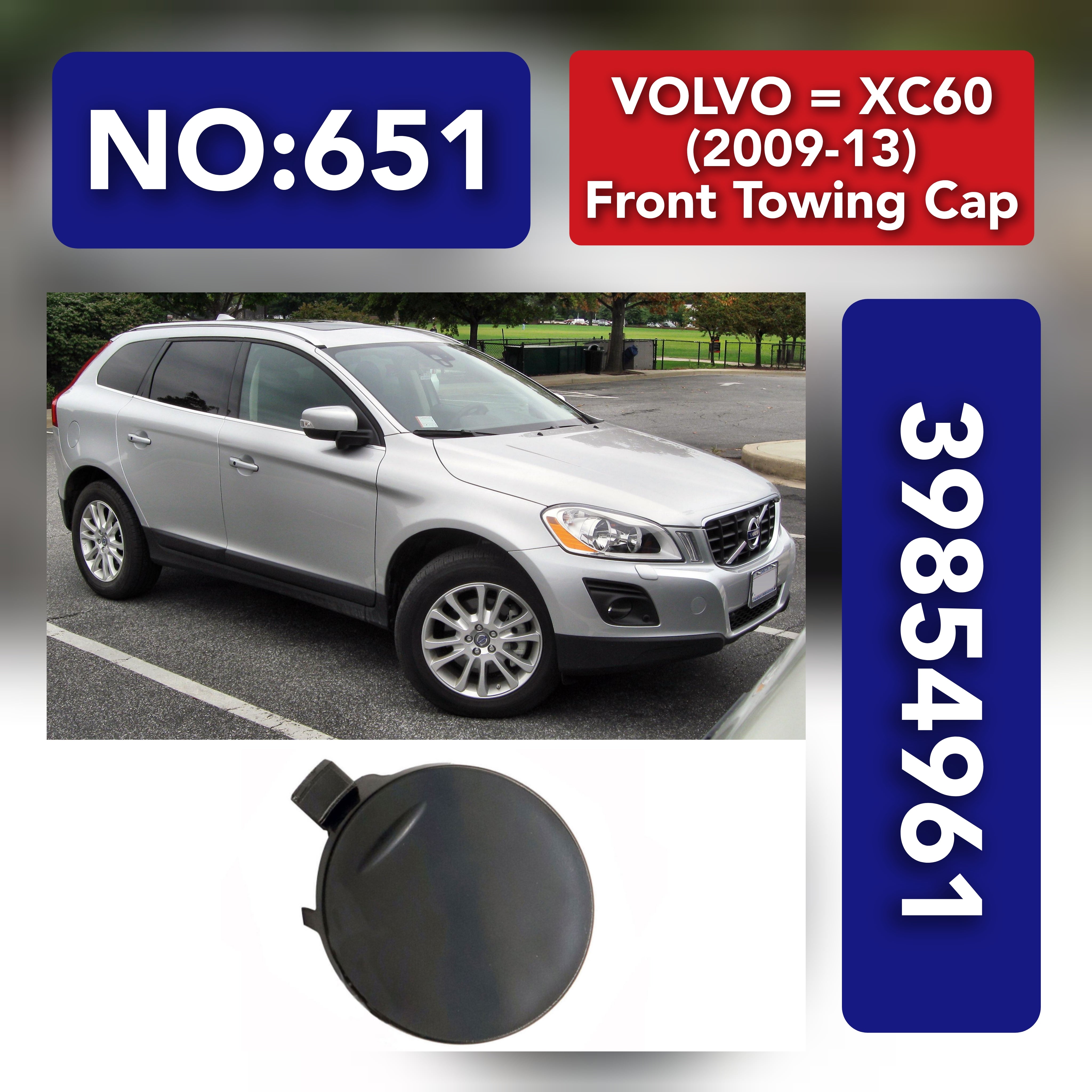 VOLVO = XC60 (2009-13) Front Towing Cap.Ref No 39854961 Tag 651