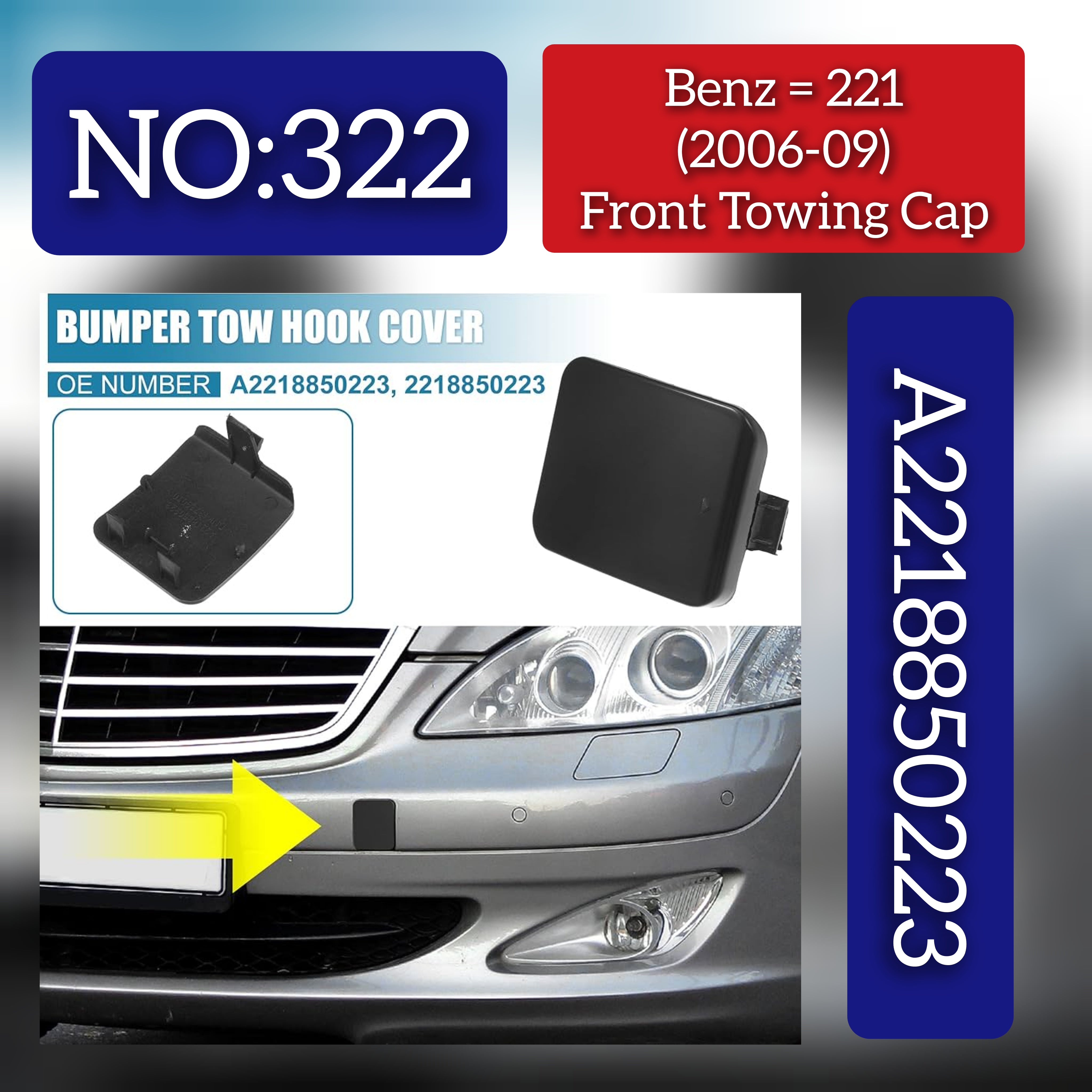 Benz = 221 (2006-09) Front Towing Cap. Ref No BUMPER TOW HOOK COVER Tag 322