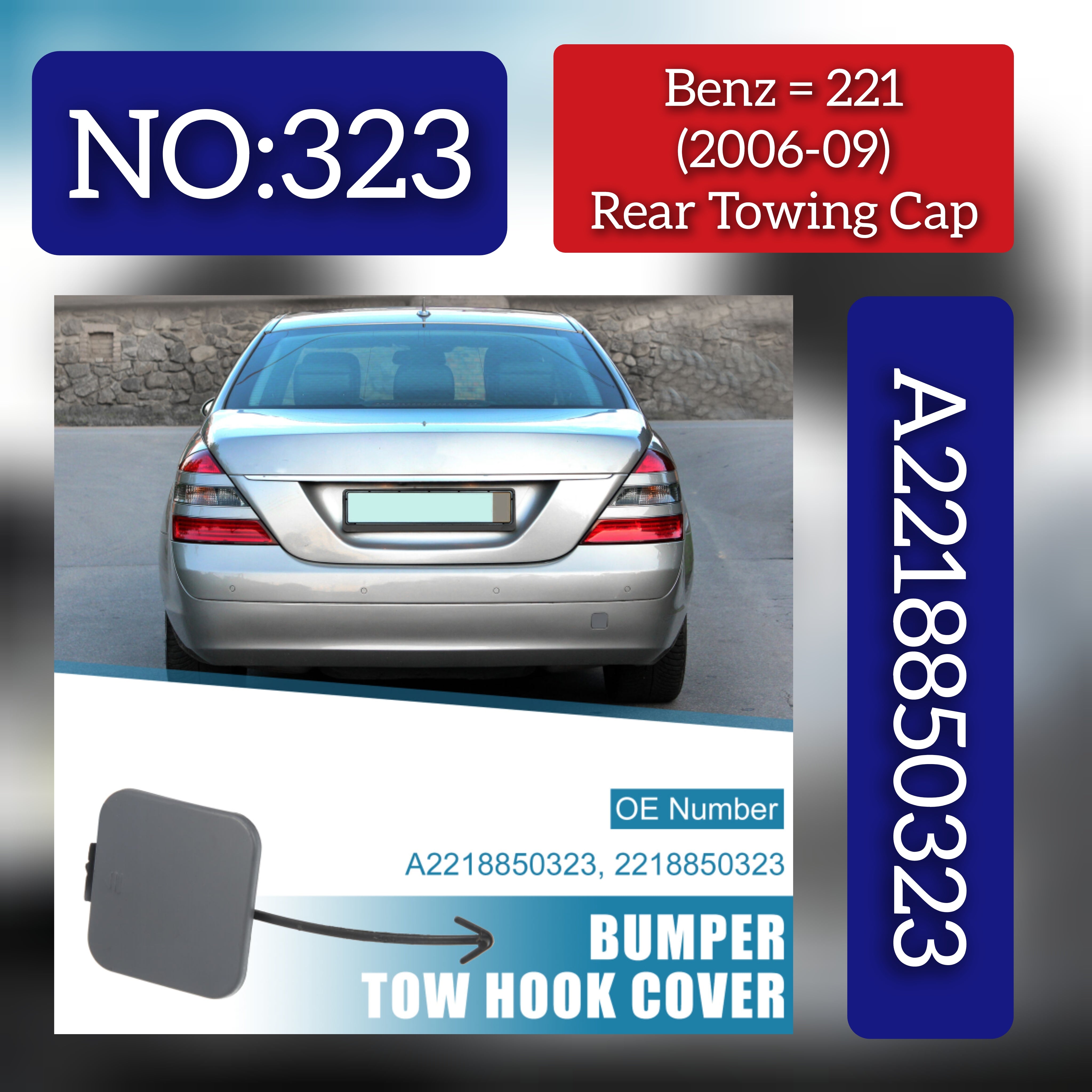 Benz = 221 (2006-09)Rear Towing Cap.Ref No  A2218850323 Tag 323