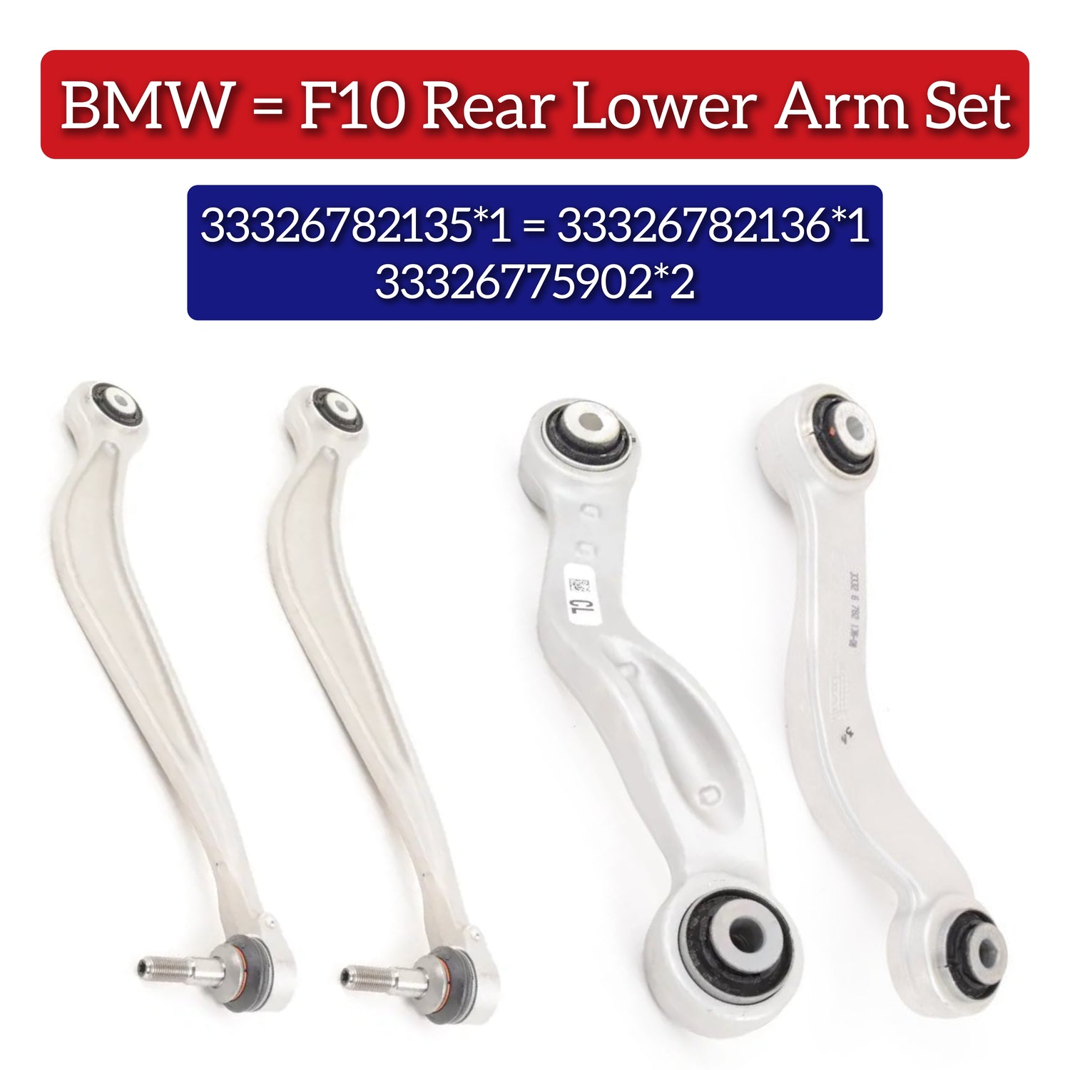 Rear Lower Control Arm (Set Of 4) 33326782135 33324069284 33326782136 33326775902 33324069283 Compatible with BMW 5 Series F10