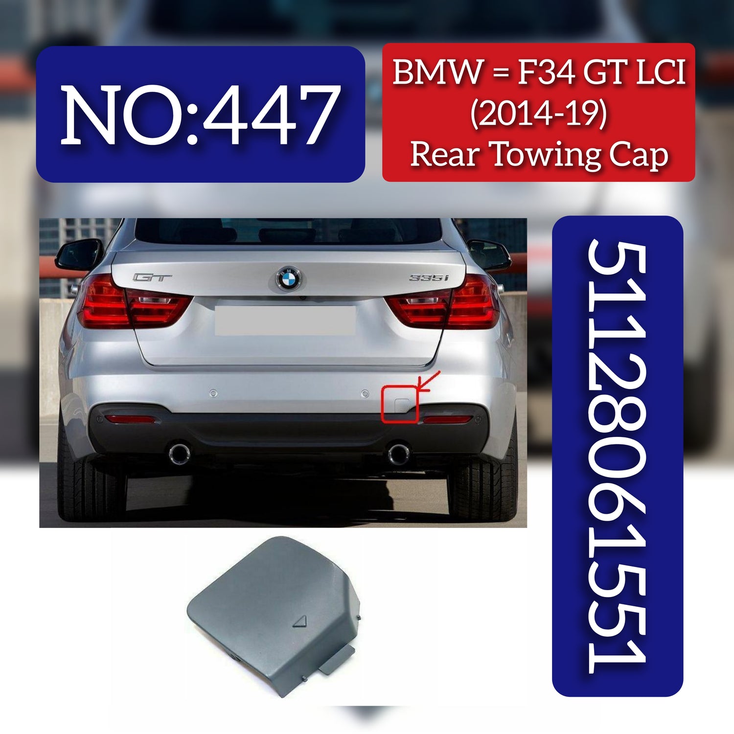 Rear Towing Cap 51128061551 Compatible With BMW (F34) GT LCI (2014-2019) Tag No.447