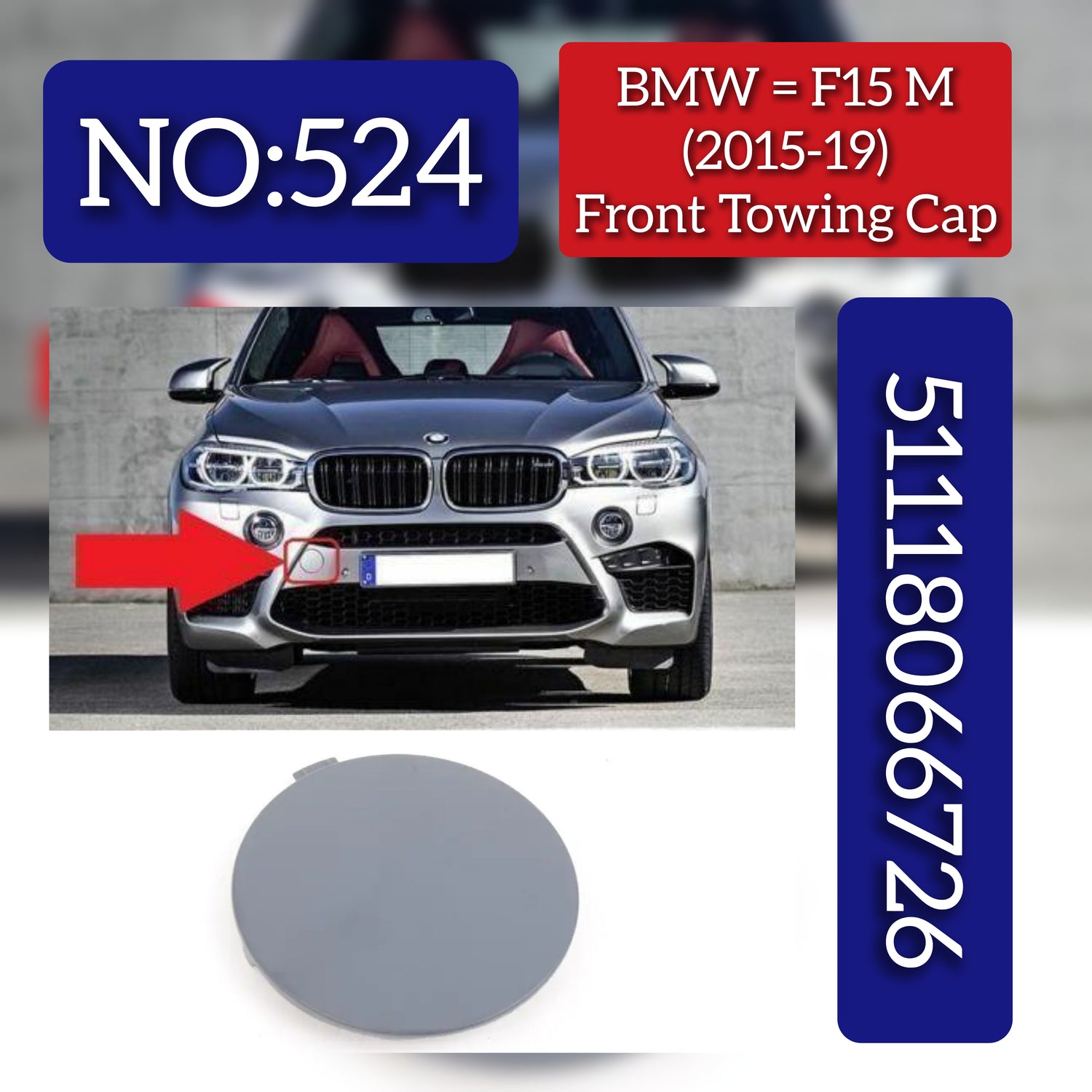 Front Towing Cap 51118066726 Compatible With BMW F15 M (2015-19) Tag No.524
