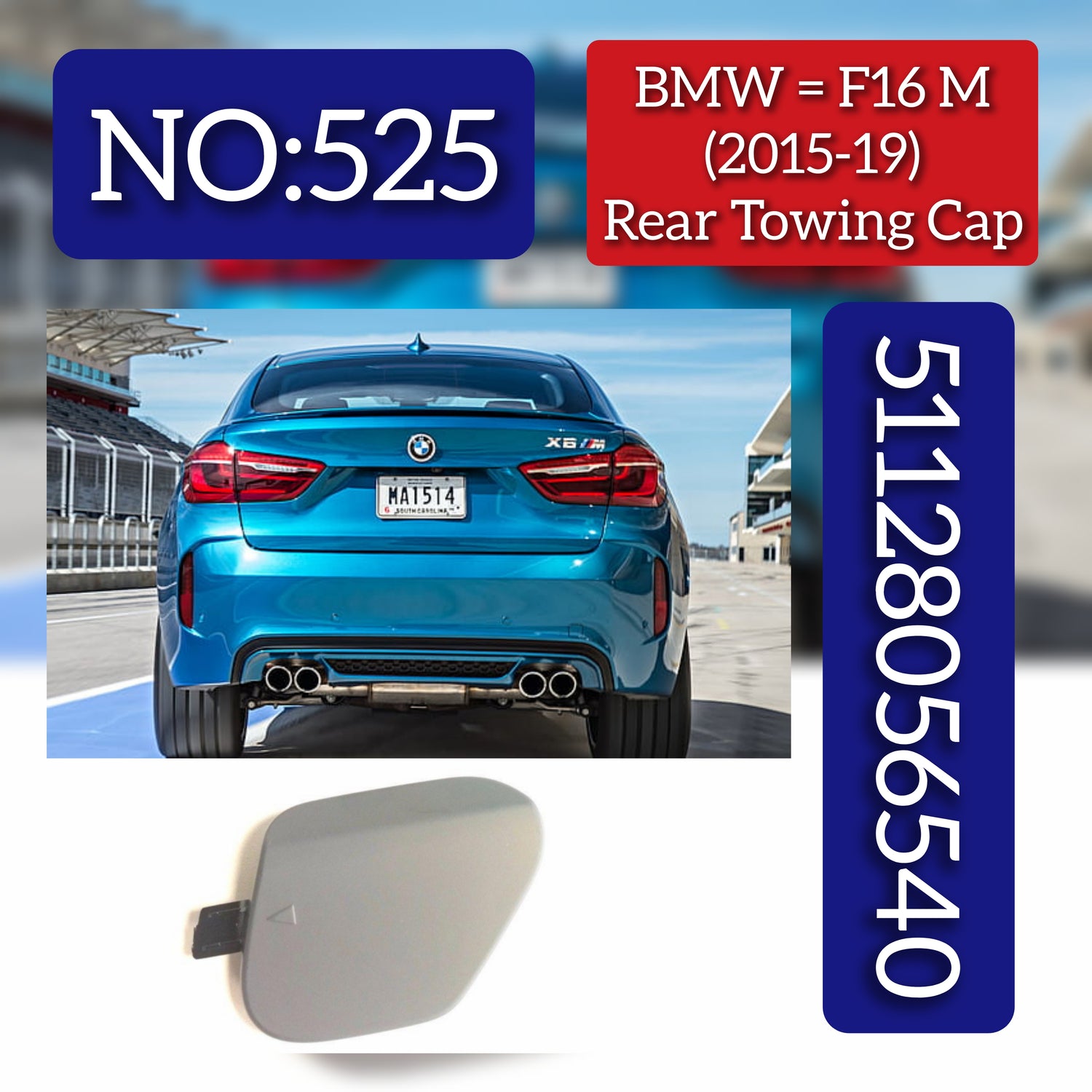 Rear Towing Cap 51128056540 Compatible With BMW = F16 M (2015-19) Tag No.525