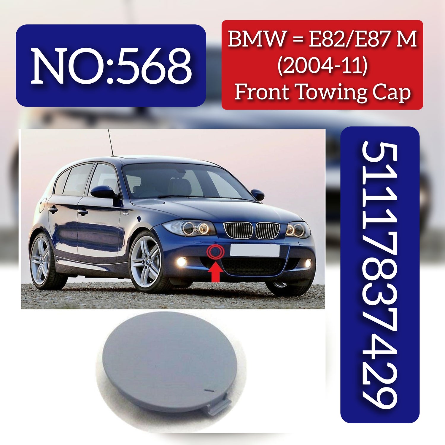 BMW = E82/E87 M (2004-11) Front Towing Cap.Ref No 51117837429 Tag 568