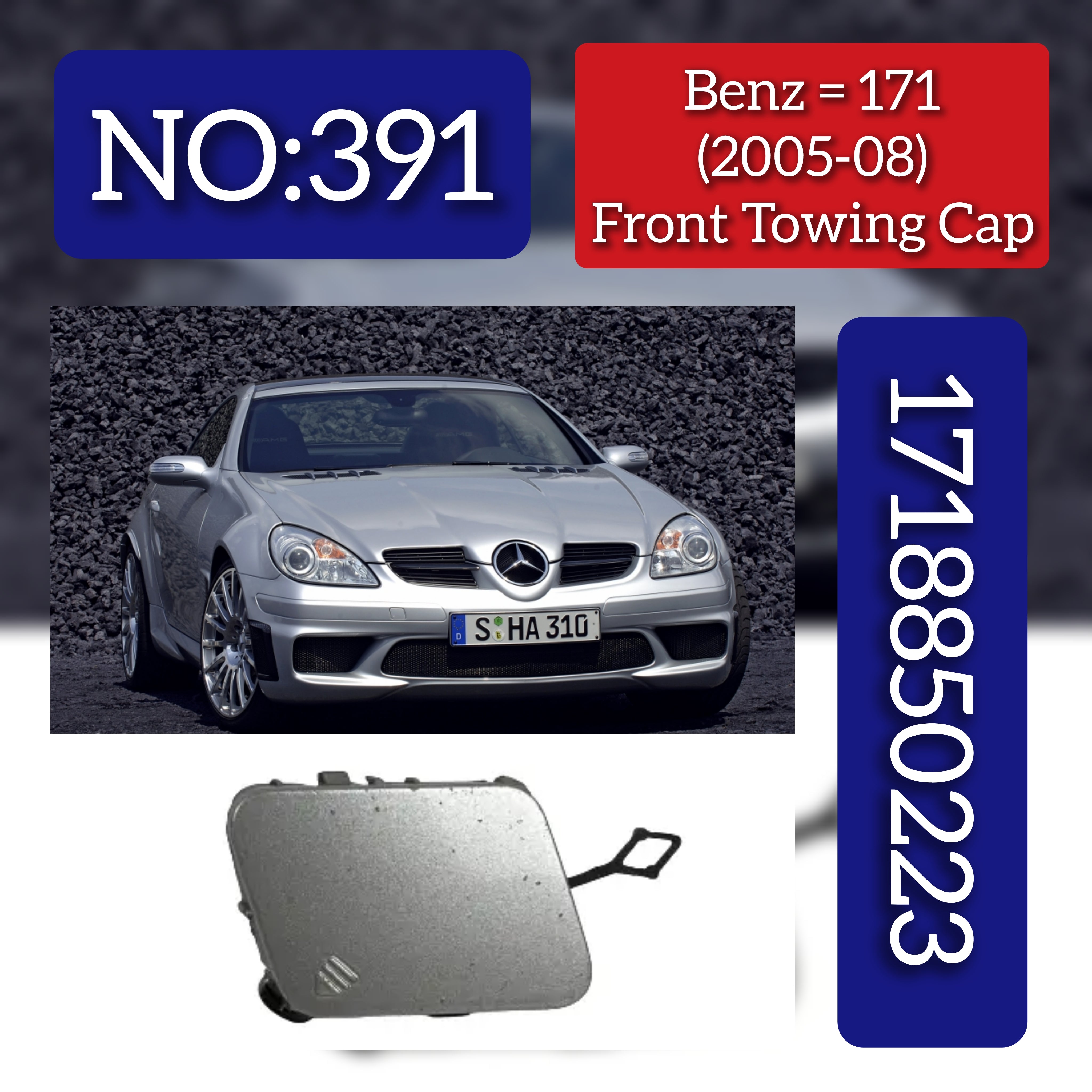 Benz = 171 (2005-08) Front Towing Cap. Ref No 1718850223 Tag 391