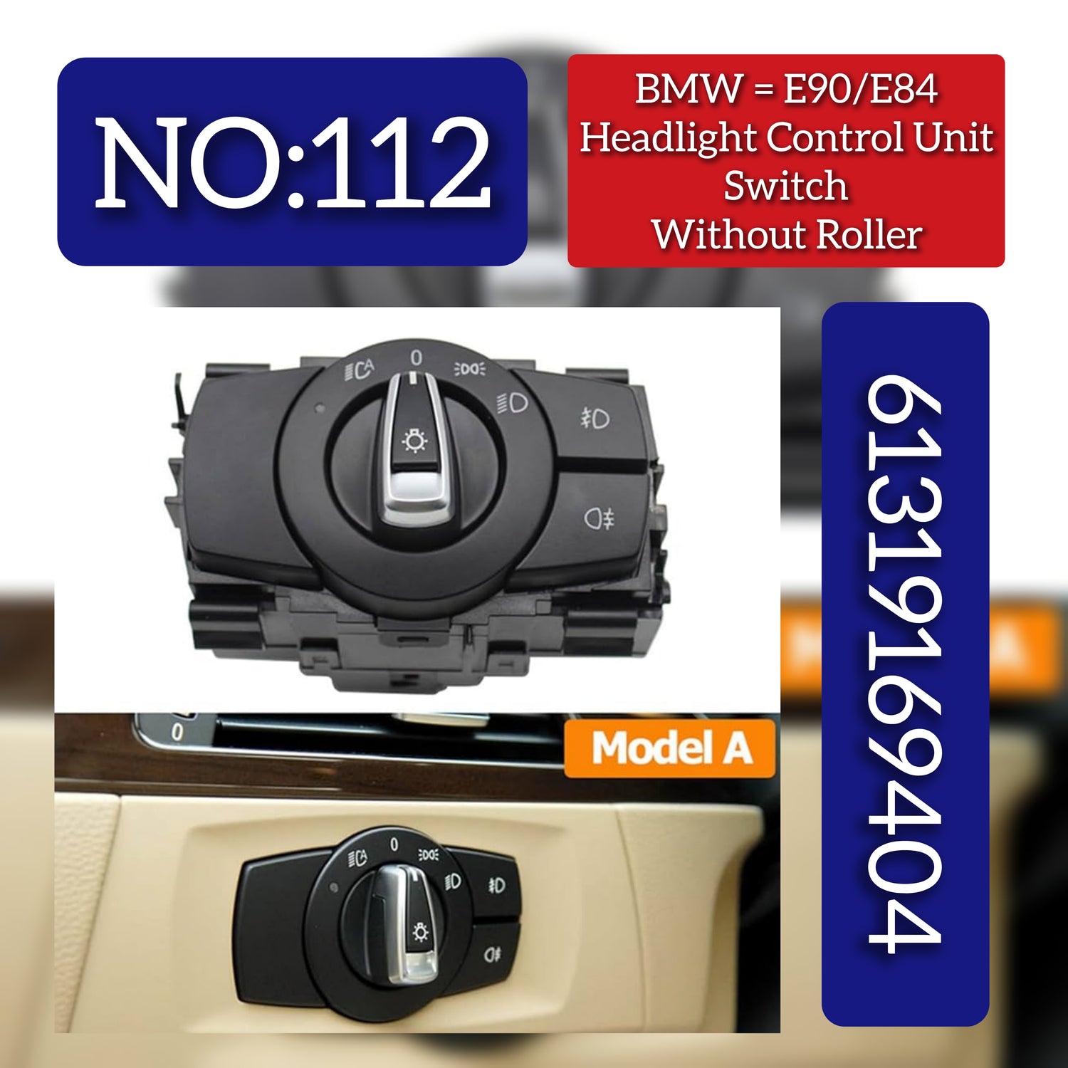 BMW 3 Series E90 & X1 E84 Headlight Control Unit Switch Without Roller 61319169404 Tag-SW-112