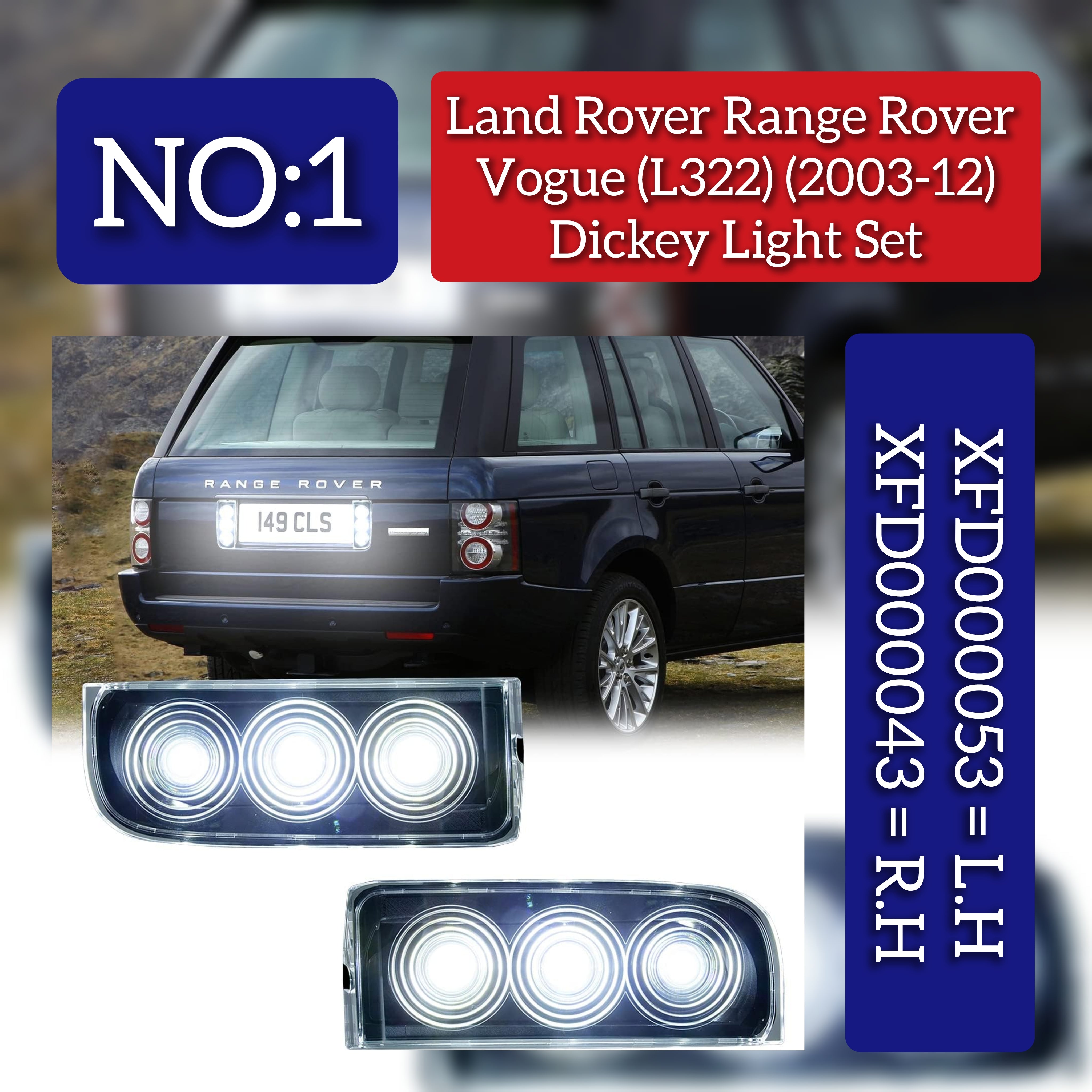 Dicky Light Compatible With LAND ROVER  VOGUE (L322) (2003-2012) Dicky Light Left XFD000053 & Right XFD000043 Tag-DLR-01