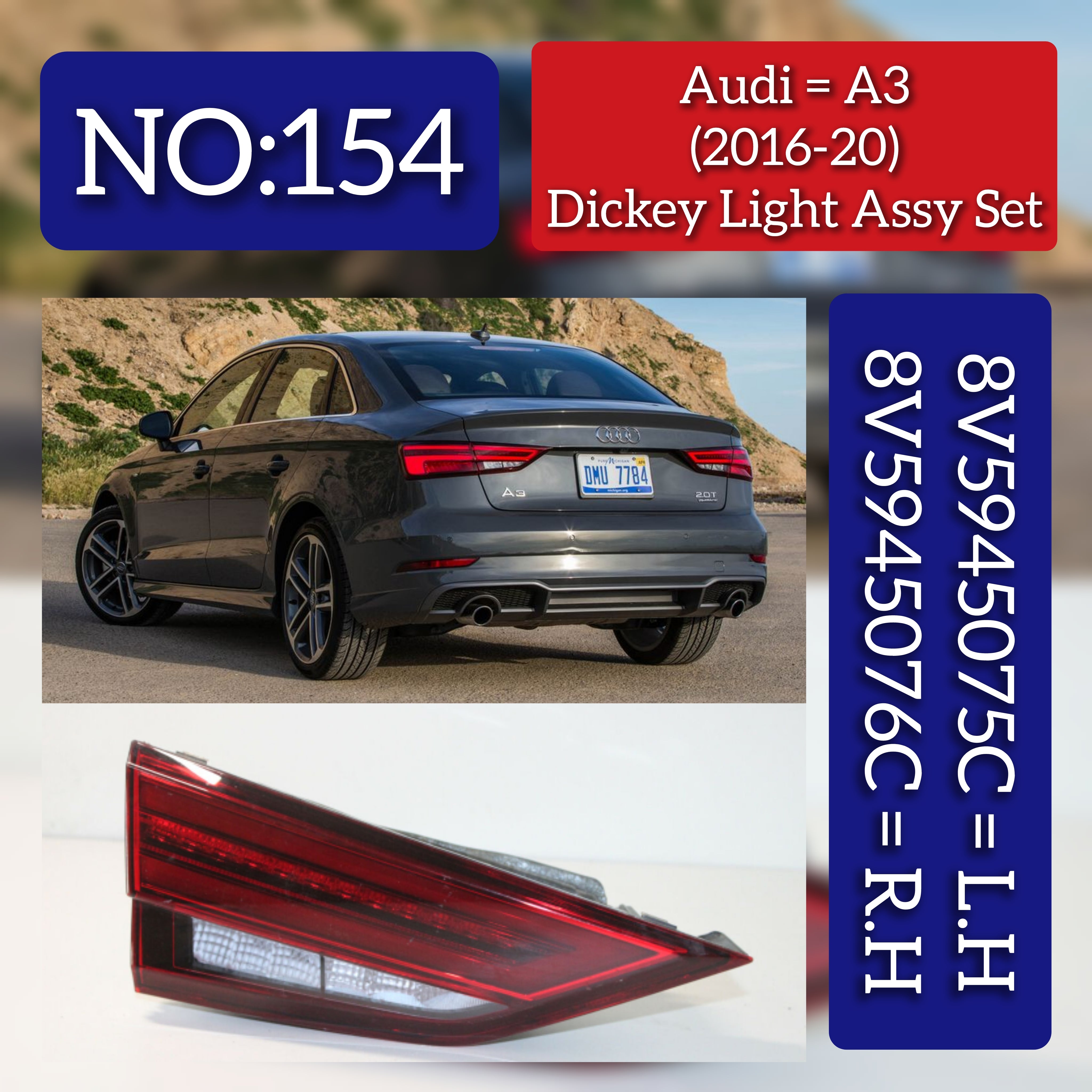 Dicky Light Compatible With AUDI A3 Convertible (8V7, 8VE) | A3 / S3 (2016-2020)  Dicky Light Left 8V5945075C & Right 8V5945076C Tag-DLA-154