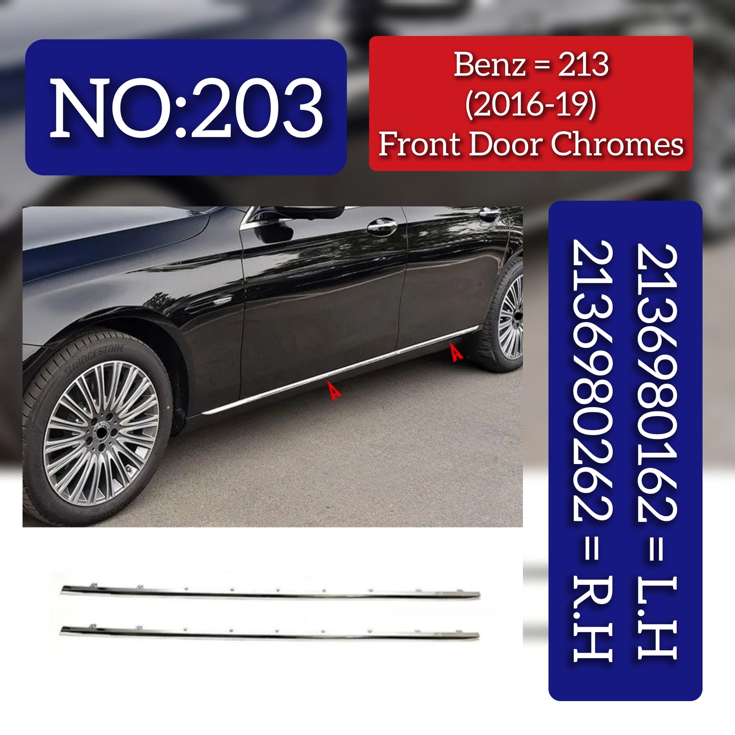Front Door Chrome Left 2136980162 & Right 2136980262 Compatible With MERCEDES BENZ E-CLASS W213 2016-2019  Tag No.203