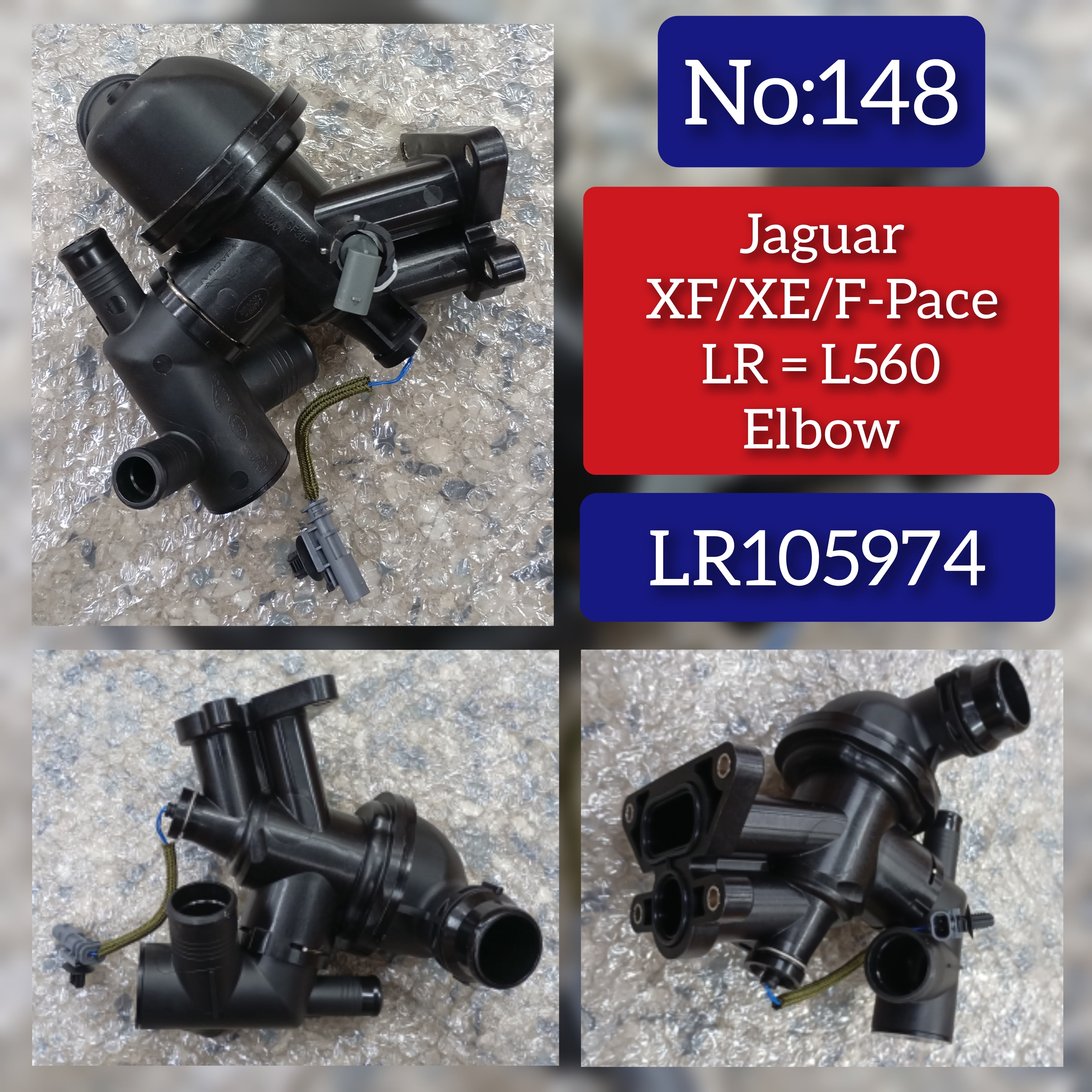 Elbow (Thermostat) LR105974 JDE36843 JDE38476 JDE39871 JDE40345 Compatible With Land Rover RANGE ROVER VELAR (L560) & F-PACE (X761), XE (X760), XF II (X260) Tag No.148