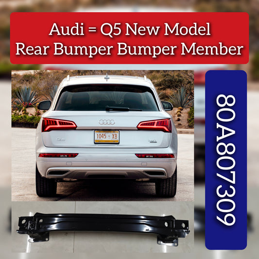 Rear Bumper Member 80A807309 Compatible With Audi Q5 New Model (FYB & FYG)