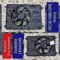 Engine Radiator Cooling Fan Assembly 31686806 & LR045248 30723010 30792794 & 31200265 31293778 31305136 31368427    Compatible With VOLVO S60 II (134) & S80 II (124) & XC60 I SUV (156)