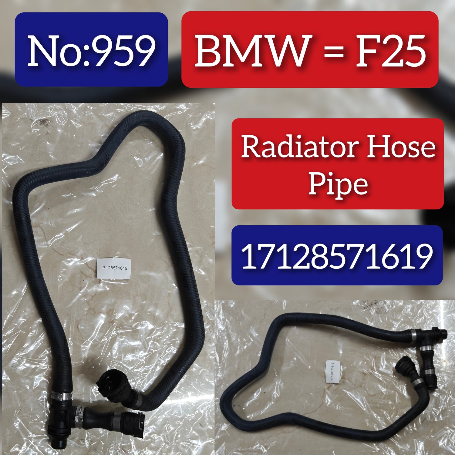 Radiator Hose 17128571619 Compatible With BMW F25 Tag No.959