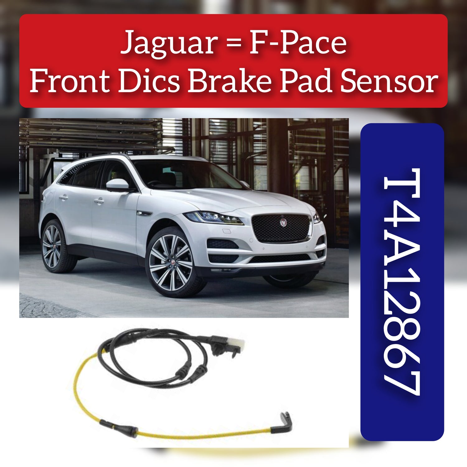 Front Brake Pad Sensor LR090683 & T4A12867 & T4A13370 T4A3467 Compatible With JAGUAR F-PACE (X761) & LAND ROVER RANGE ROVER VELAR (L560)