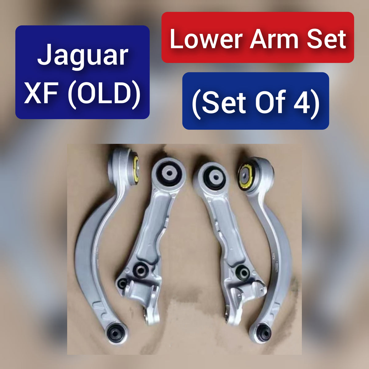 Front Lower Control Arm (Set Of 4) C2P24862 C2P24863 C2C36868 Compatible with JAGUAR XF I (X250) & XK II Convertible (X150)