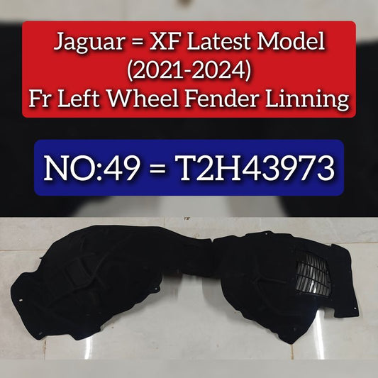 Front Left Wheel Fender Linning T2H43973 Compatible With Jaguar XF (2021-2024) Tag No.49