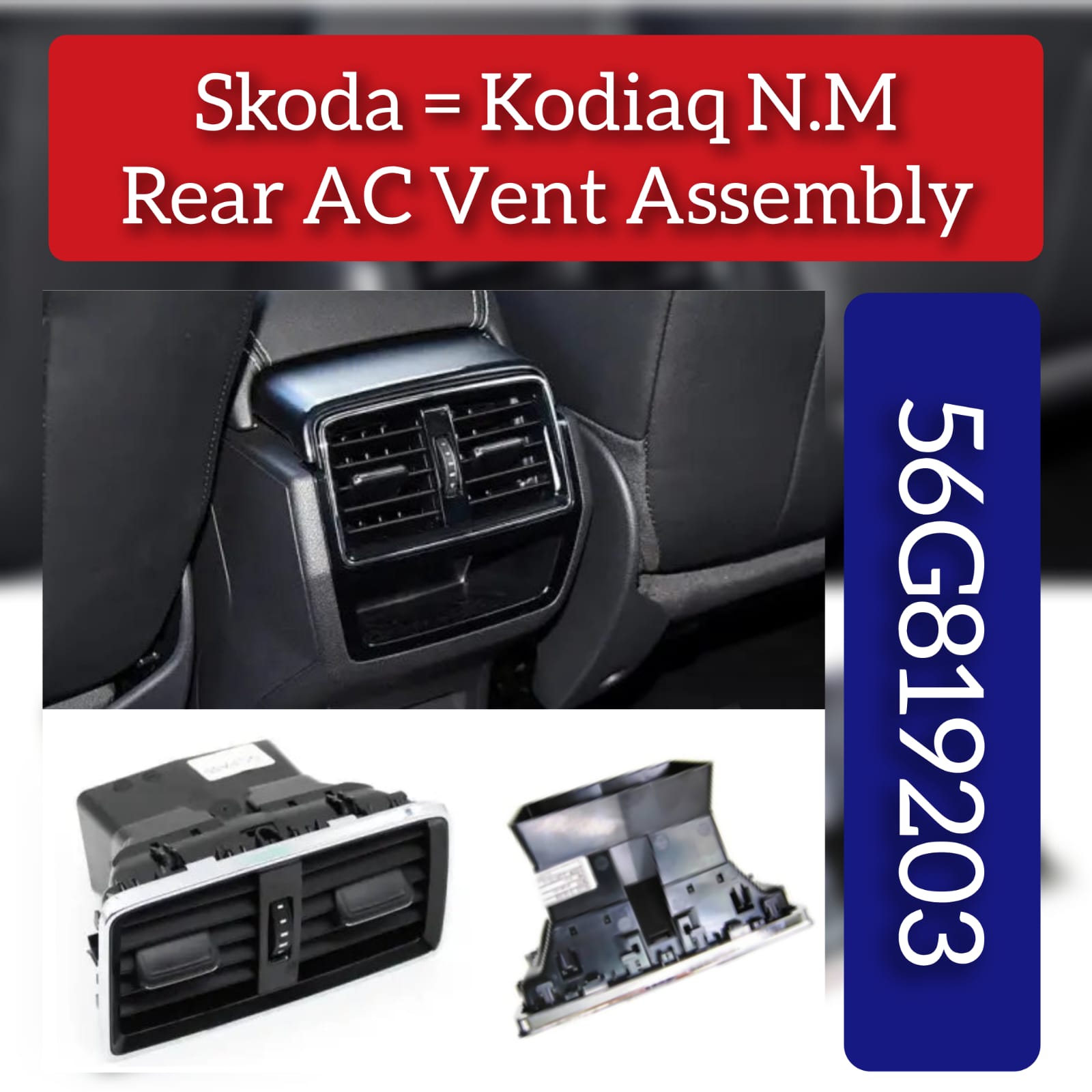 Rear Ac Vent  Assembly 56G819203 Compatible with Skoda  Kodiaq