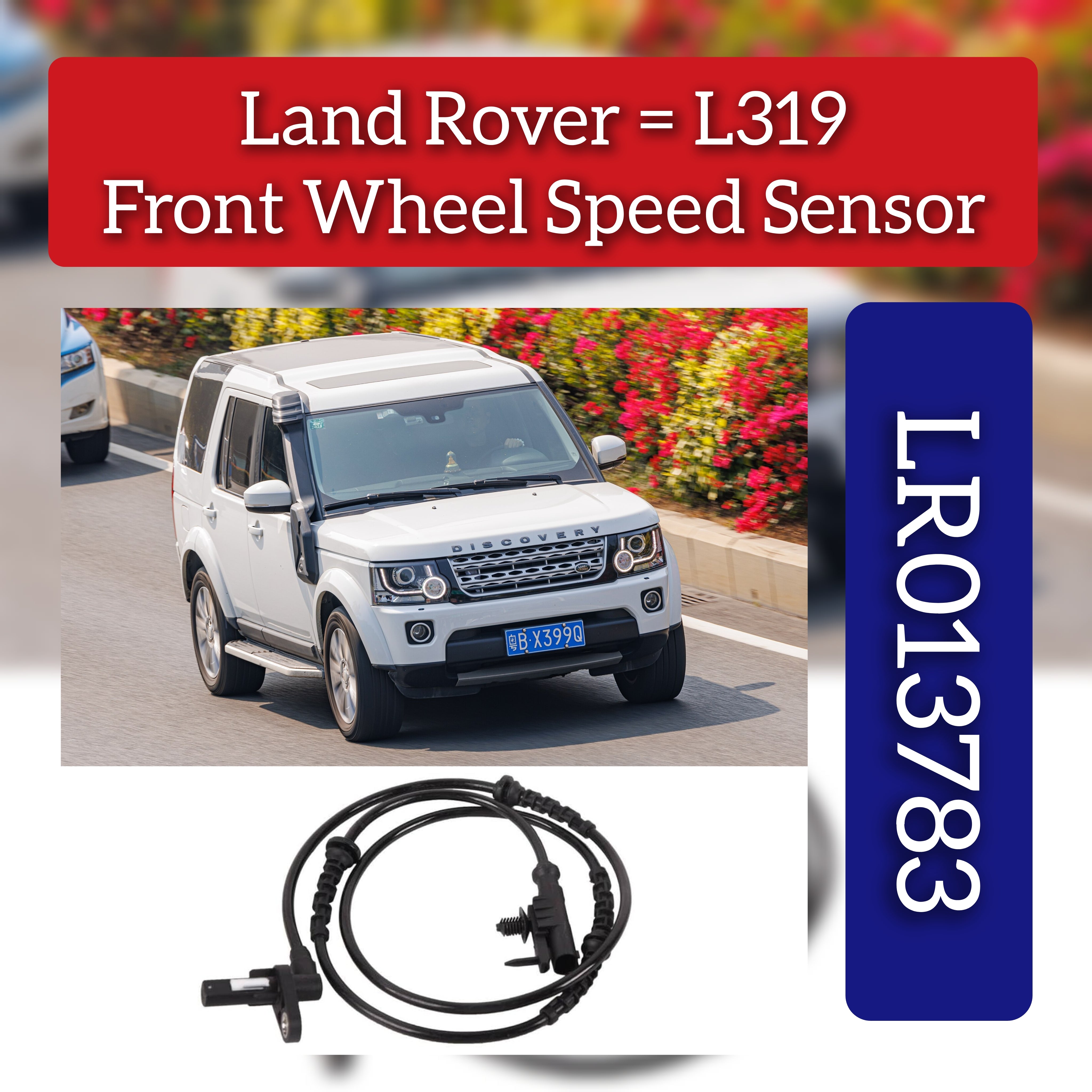 Front ABS Wheel Speed Sensor LR013783 & AH229E731AB Compatible With LAND ROVER DISCOVERY IV (L319) | LR4