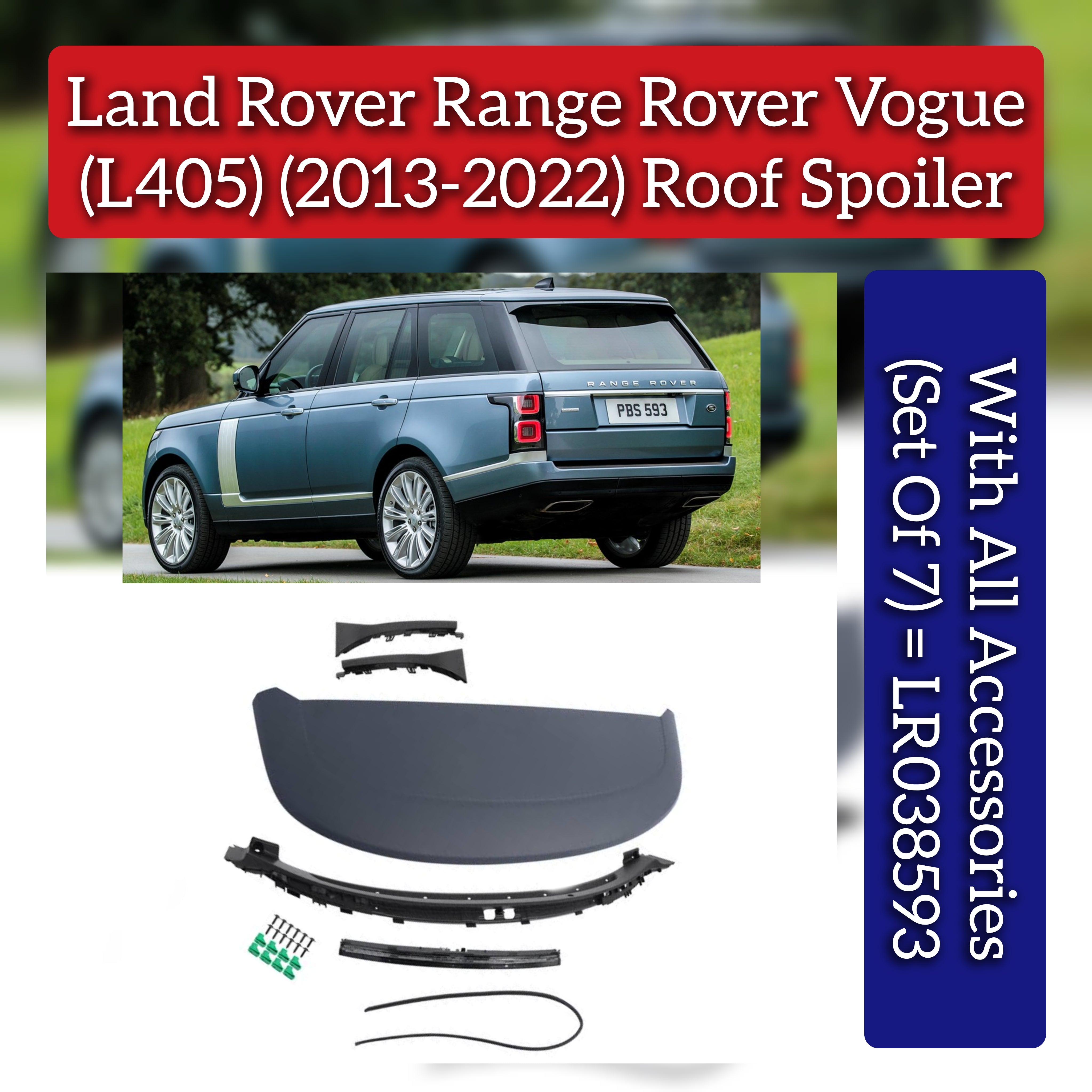 Roof Spoiler With All Accesories (Set Of 7) LR038593 Compatible With Land Rover Range Rover Vogue - L405 (2013-2022)