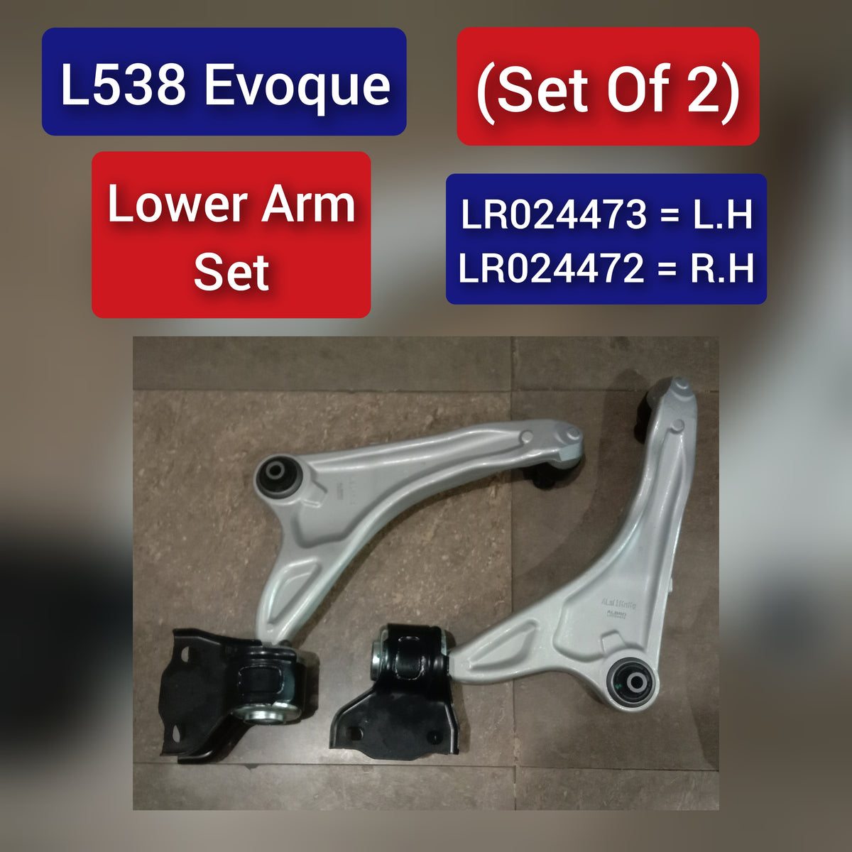 Front Lower Control Arm (Set Of 2) Left LR024473 LR045802 & Right LR024472  LR045803 Compatible with LAND ROVER RANGE ROVER EVOQUE (L538)