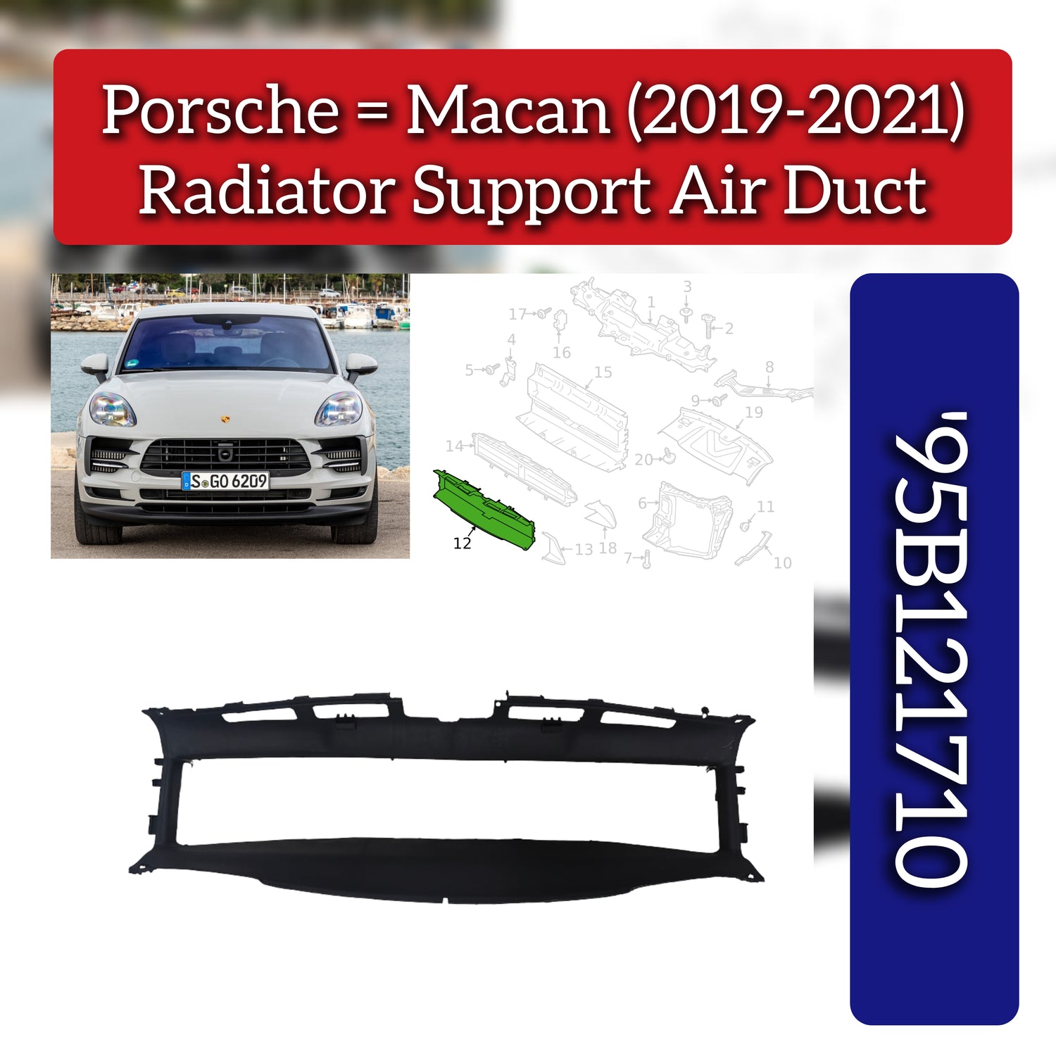 Radiator Support Air Duct 95B121710 Compatible With Porsche Macan (2018-2021)