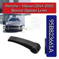 BONNET OPEN RELEASE HANDLE PULL LEVER 95B823661A Compatible With Porsche Macan (2014-2017)