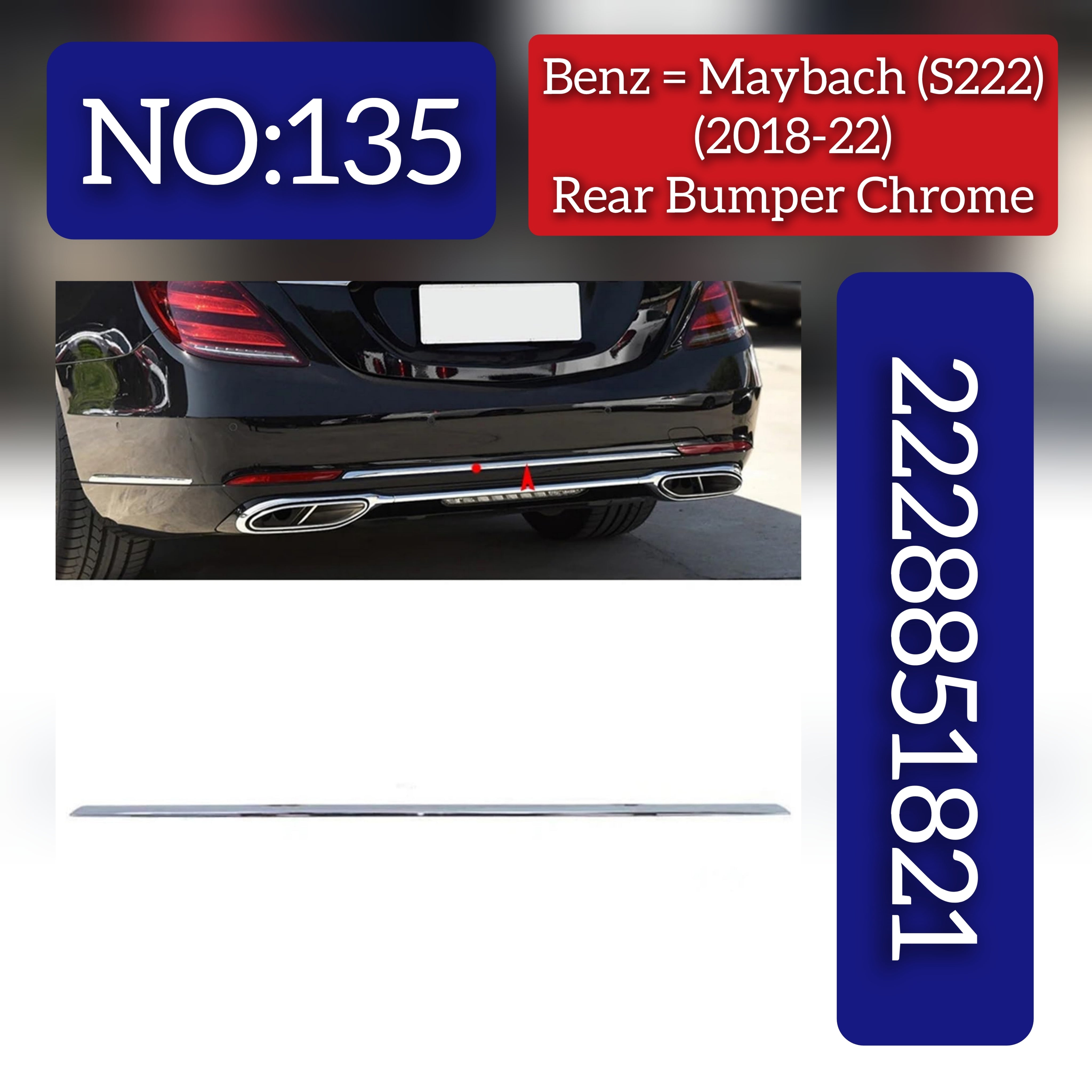 Rear Bumper Chrome 2228851821 Compatible With MERCEDES BENZ S-CLASS W222 2018-2022 Tag No.135