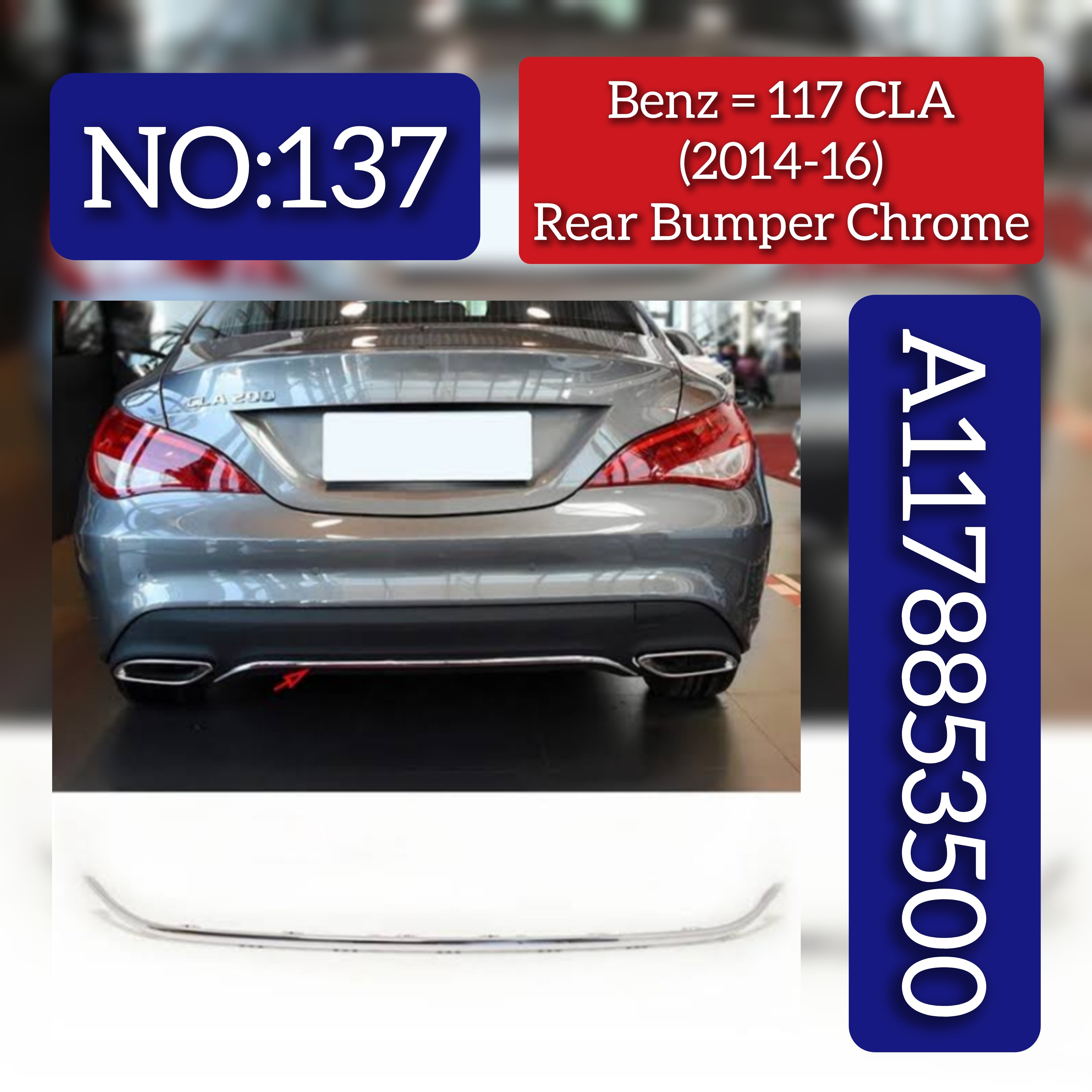 Rear Bumper Chrome A1178853500 Compatible With MERCEDES-BENZ CLA C117 2014-2016 Tag No.137