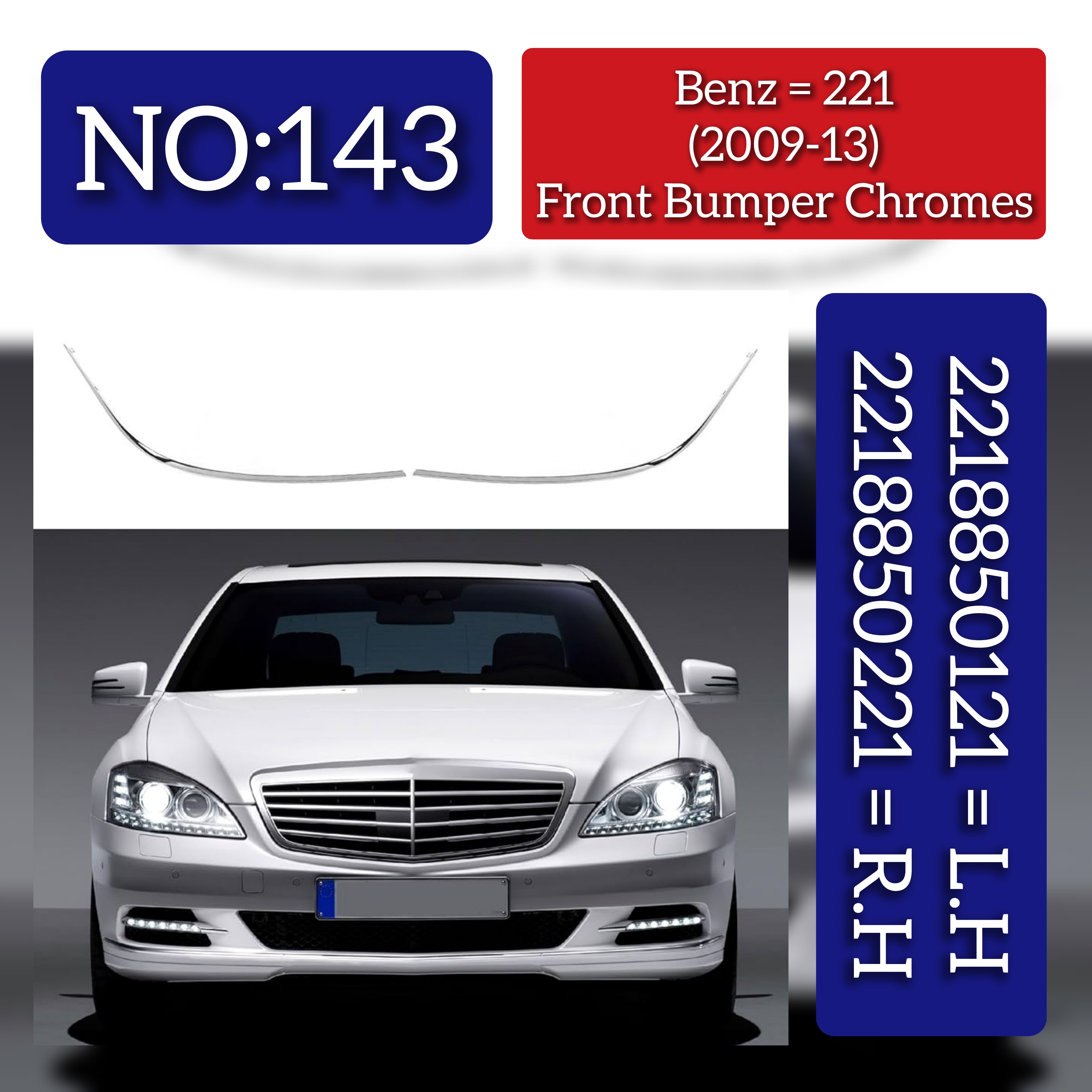 Front  Bumper Chrome Left 2218850121 & Right 2218850221 Compatible With MERCEDES BENZ S-CLASS W221 2009-2013 Tag No.143