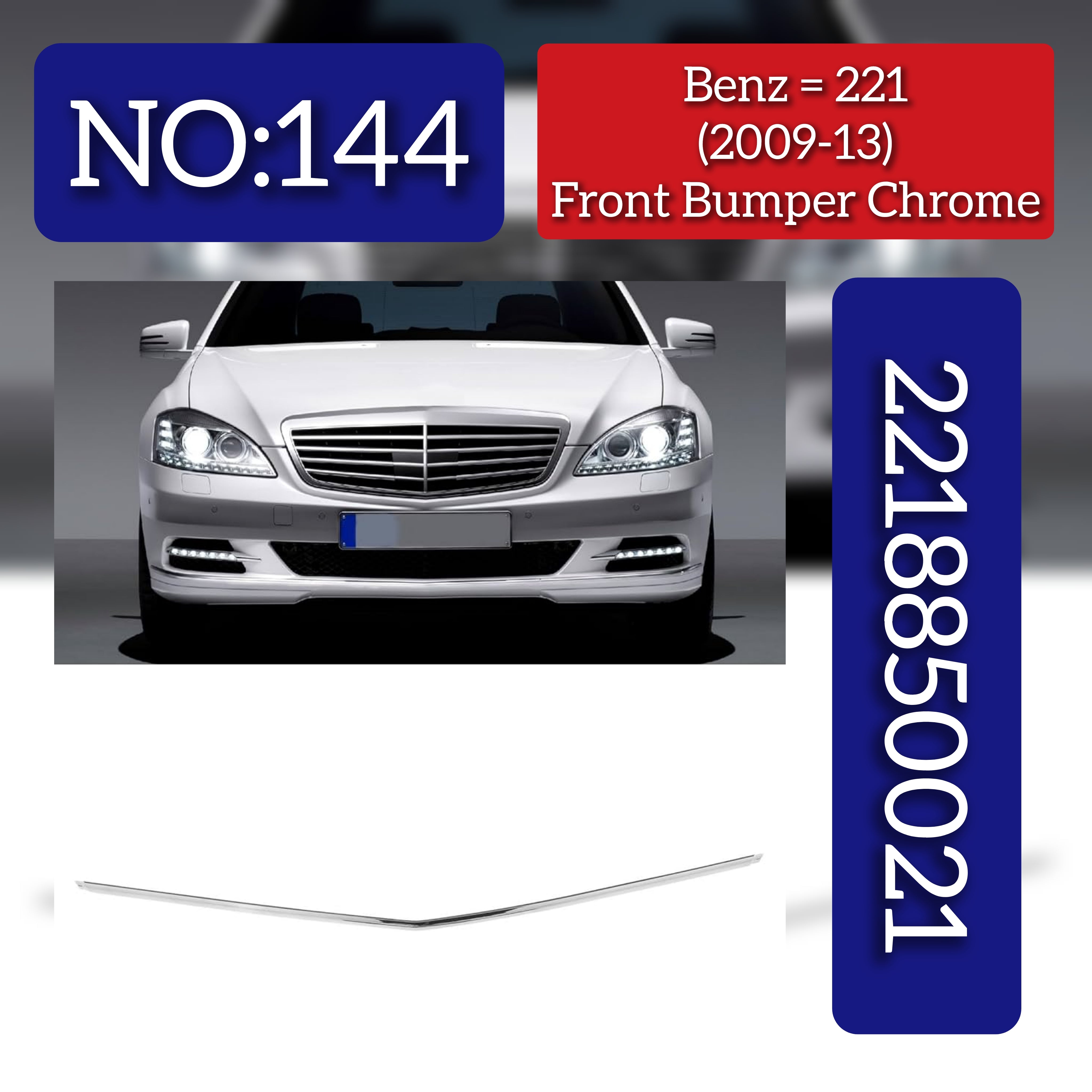 Front Bumper Chrome 2218850021 Compatible With MERCEDES BENZ S-CLASS W221 2009-2013 Tag No.144