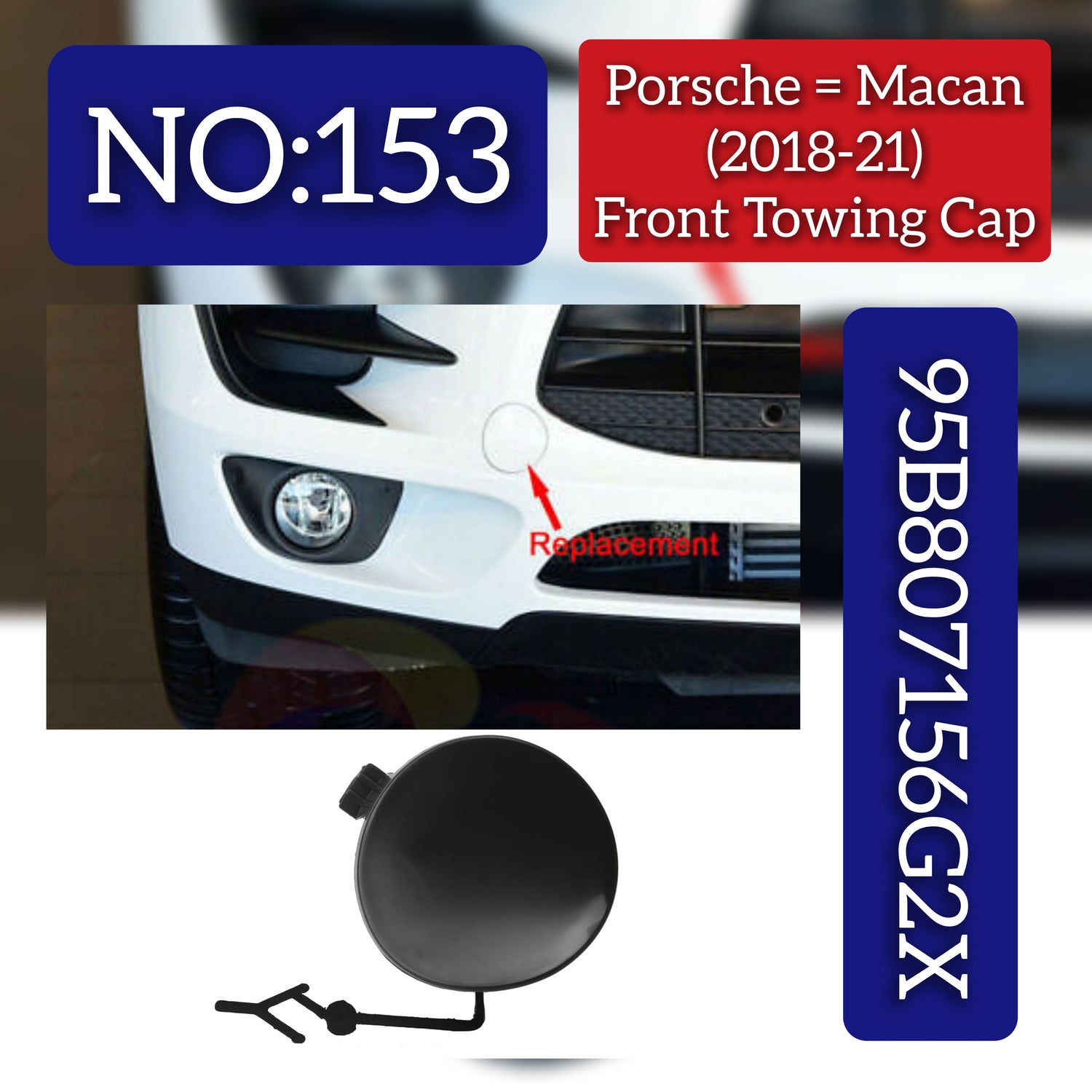Front Bumper Tow Towing Cap Cover Hook 95B807156G2X Compatible with PORSCHE Macan (2014-2017) Tag No.153