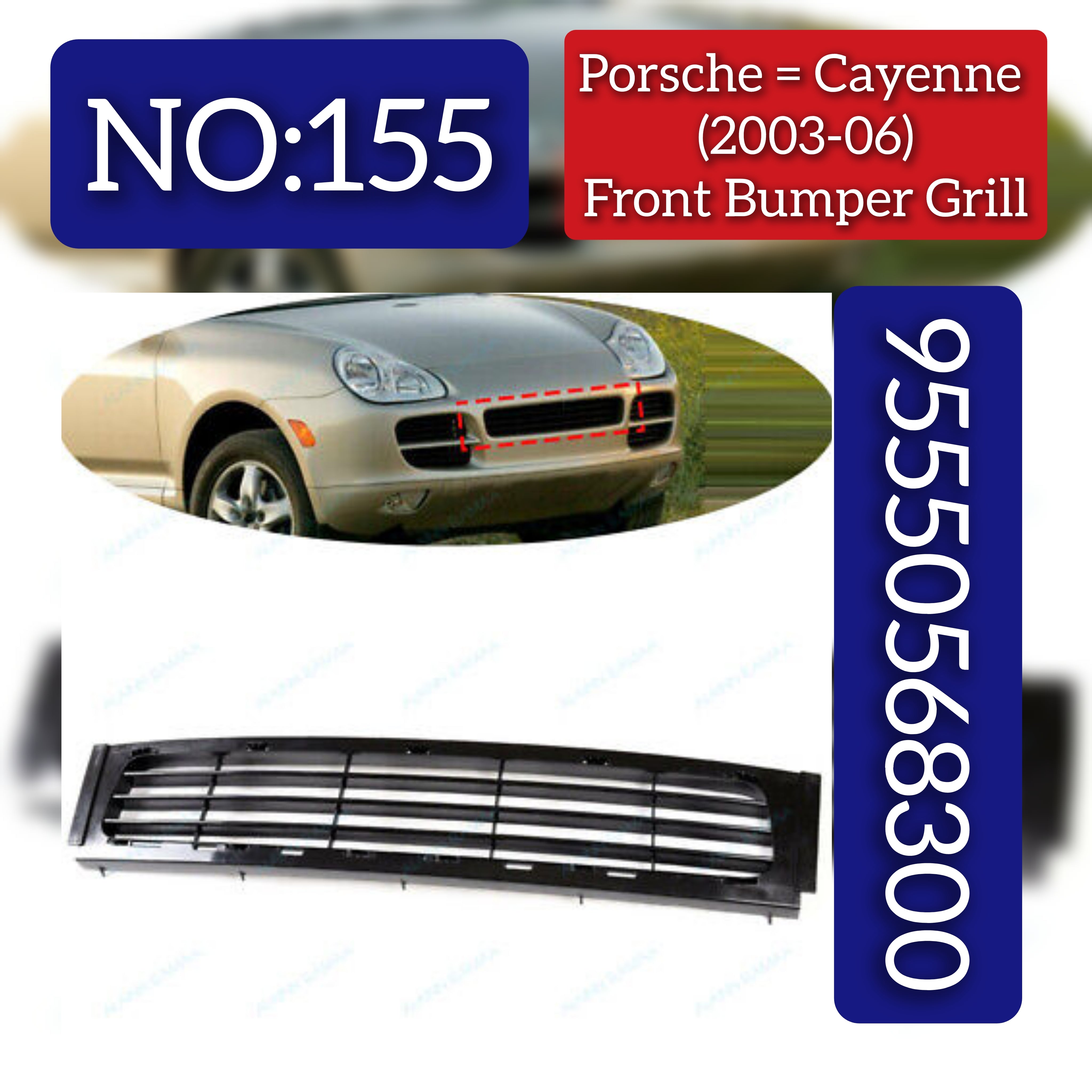 Front Bumper Grill 95550568300 Compatible With PORSCHE CAYENNE (2003-2006) Tag No.155