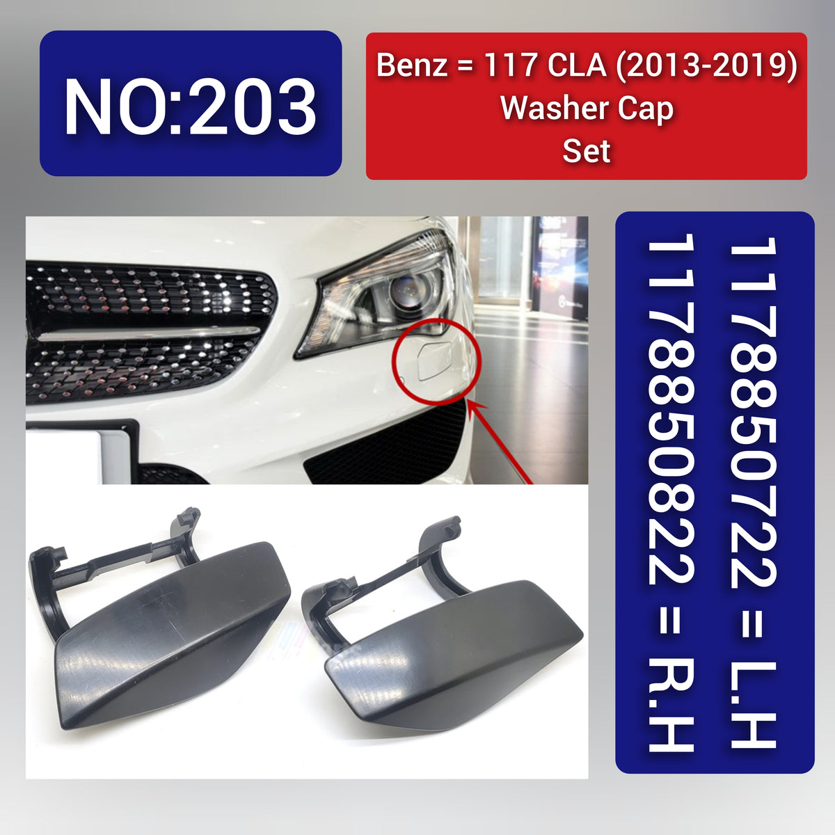WASHER CAP SET L.H= 1178851522 R.H = 1178851622 Compatible With Mercedes Benz117 CLA AMG (2013-2019)Tag No. 203