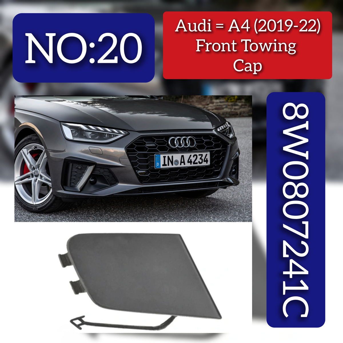 FRONT TOWING CAP 8W0807241C Compatible With AUDI A4 (2019-22) Tag NO: 20