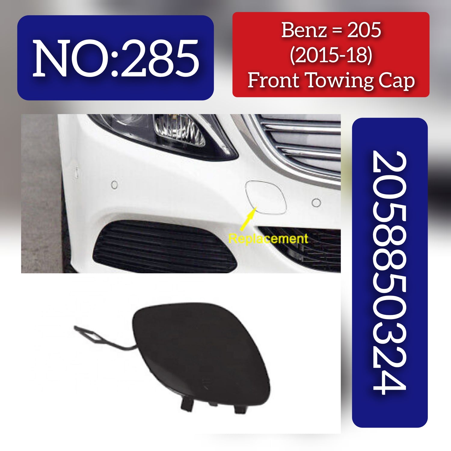 Front Towing Cap 2058850324 Compatible With Mercedes Benz (W205) C-Class (2015-2018) Tag No.285
