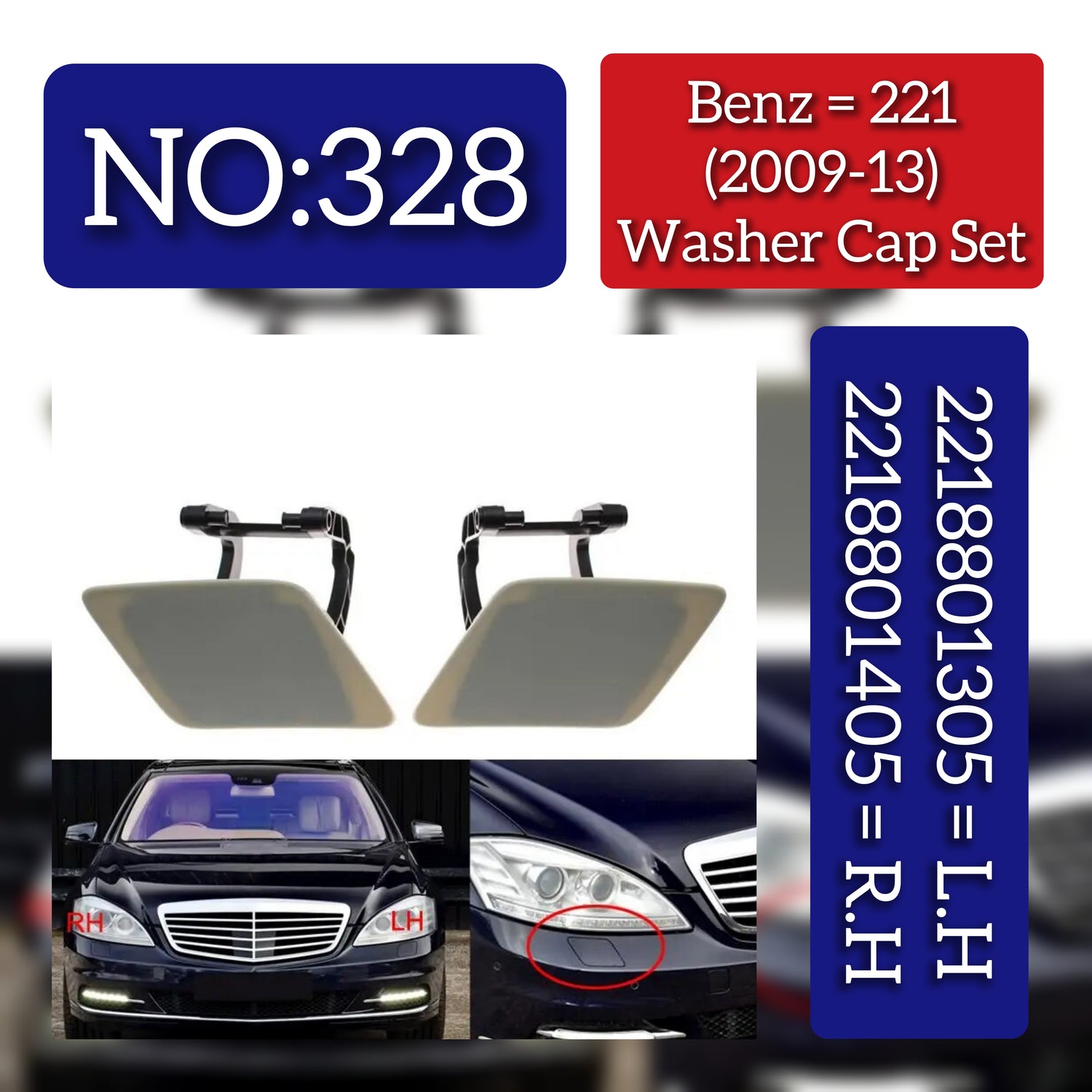 Washer Cover Cap Left 2218801305 Right 2218801405 Compatible With Mercedes Benz S-CLASS  W221 (2009-2013) Tag No.328