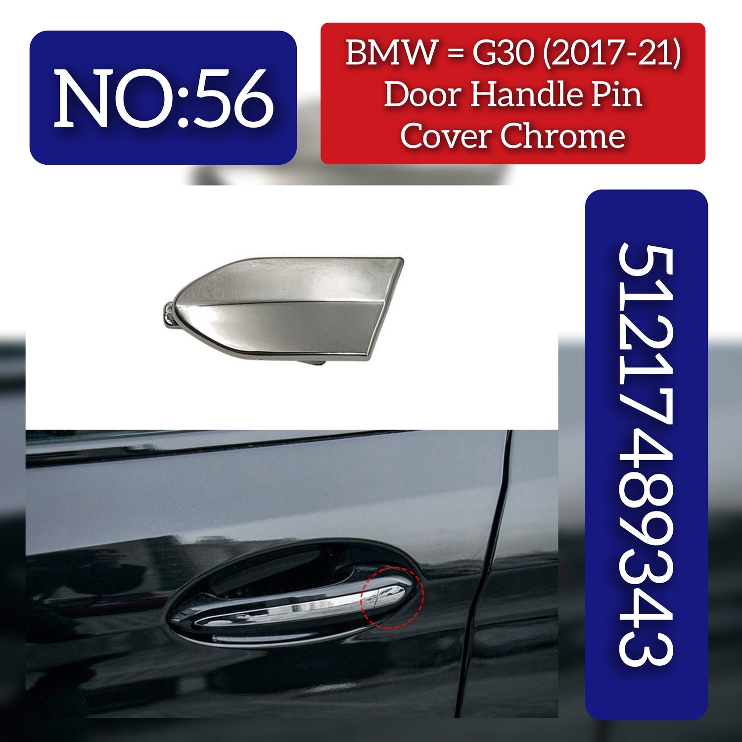 Outer Door Handle Pin Cover Chrome 51217489343 Compatible With BMW 5 Series G30 2017-2021 Tag No.56