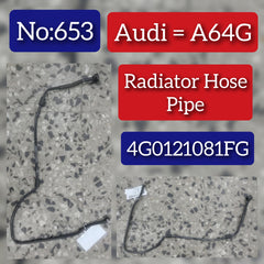 Radiator Hose Pipe 4G0121081FG Compatible With Audi A6 4G Tag No:653