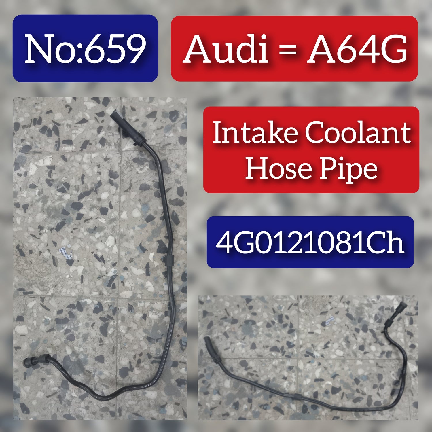 Intake Coolant Hose 4G0121081CH Compatible With AUDI  For A7  A7 Sportback (4GA A7 A74.0T Tag No.659