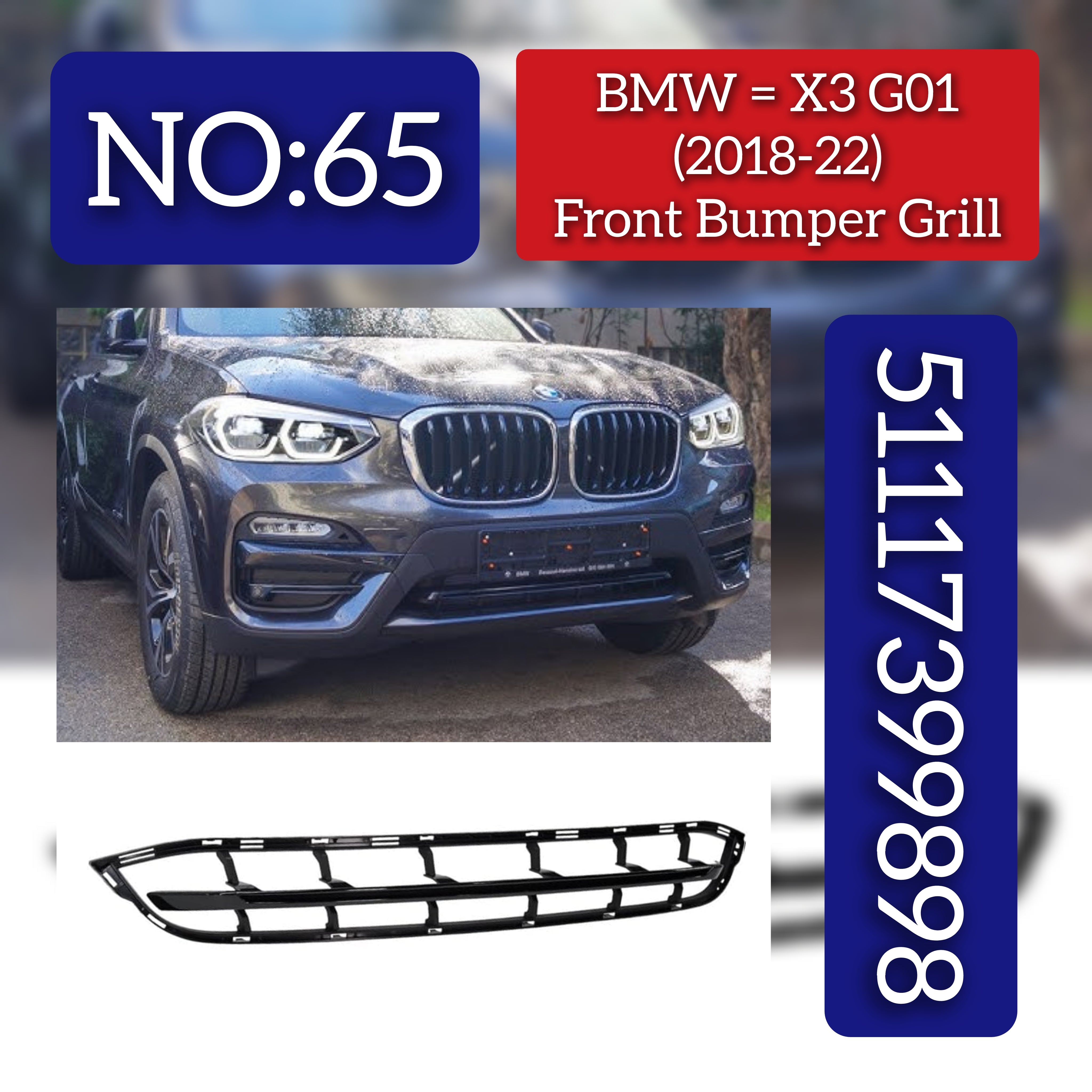 Front Bumper Grill 51117399898 Compatible With  BMW X3 (G01, F97, G08) Tag No.65