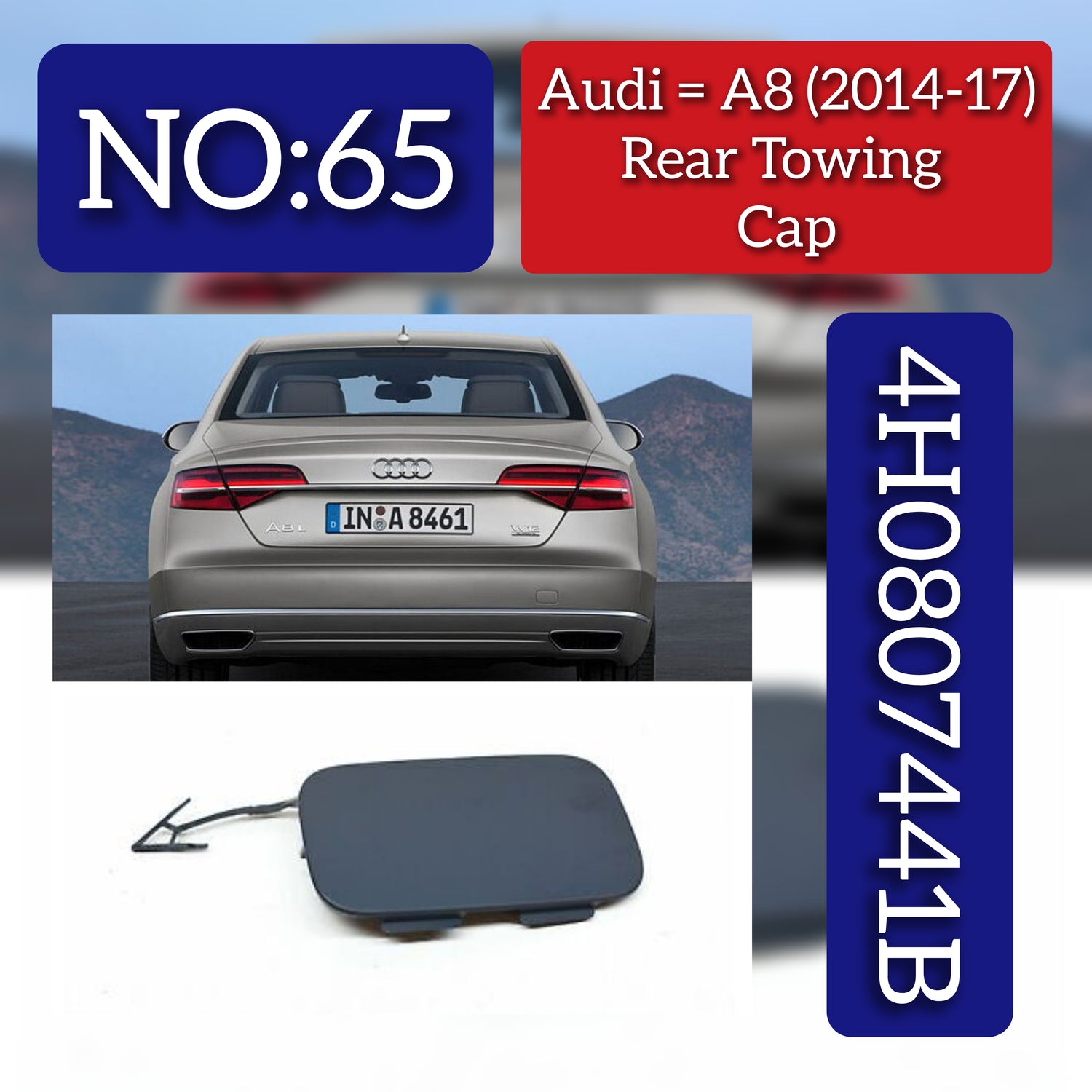 Rear Tow Towing Cap Cover Hook 4H0807441B Compatible with AUDI A8 D4 (4H2, 4H8, 4HC, 4HL) | A8 / S8 | A8L (2014-2017) Tag No.65