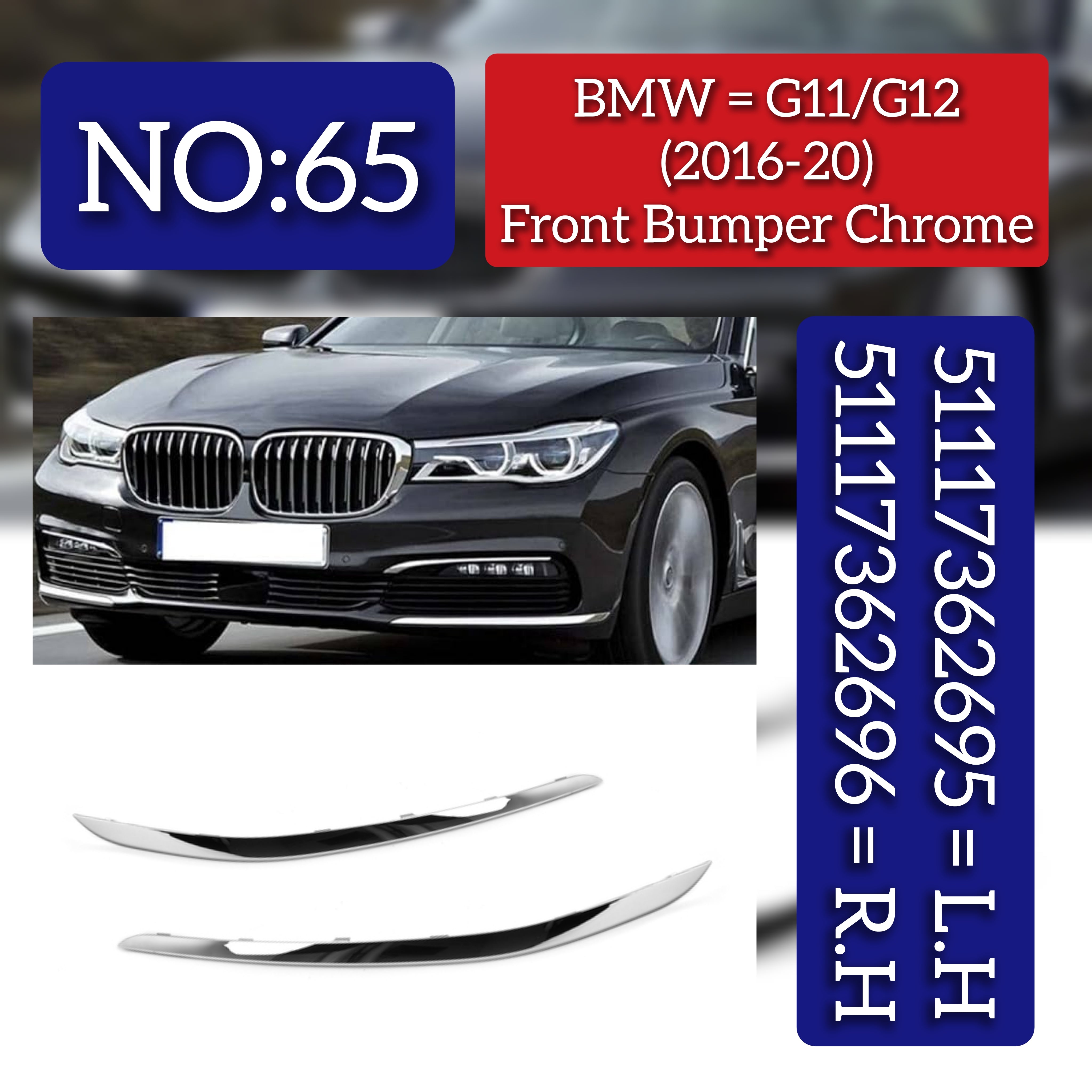 Front Bumper Chrome Left 51117362695 & Right 51117362696 Compatible With BMW 7 Series G11 G12 (2016-2020) Tag No.65