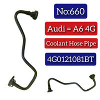 Coolant Hose Pipe 4G0121081BT Compatible With AUDI A6 C7 (4G2, 4GC) | A6 / S6 A6 C7 Avant (4G5, 4GD) | A6 / S6 A7 Sportback (4GA, 4GF) | A7 / S7 Tag No.660