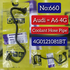 Coolant Hose Pipe 4G0121081BT Compatible With AUDI A6 C7 (4G2, 4GC) | A6 / S6 A6 C7 Avant (4G5, 4GD) | A6 / S6 A7 Sportback (4GA, 4GF) | A7 / S7 Tag No.660
