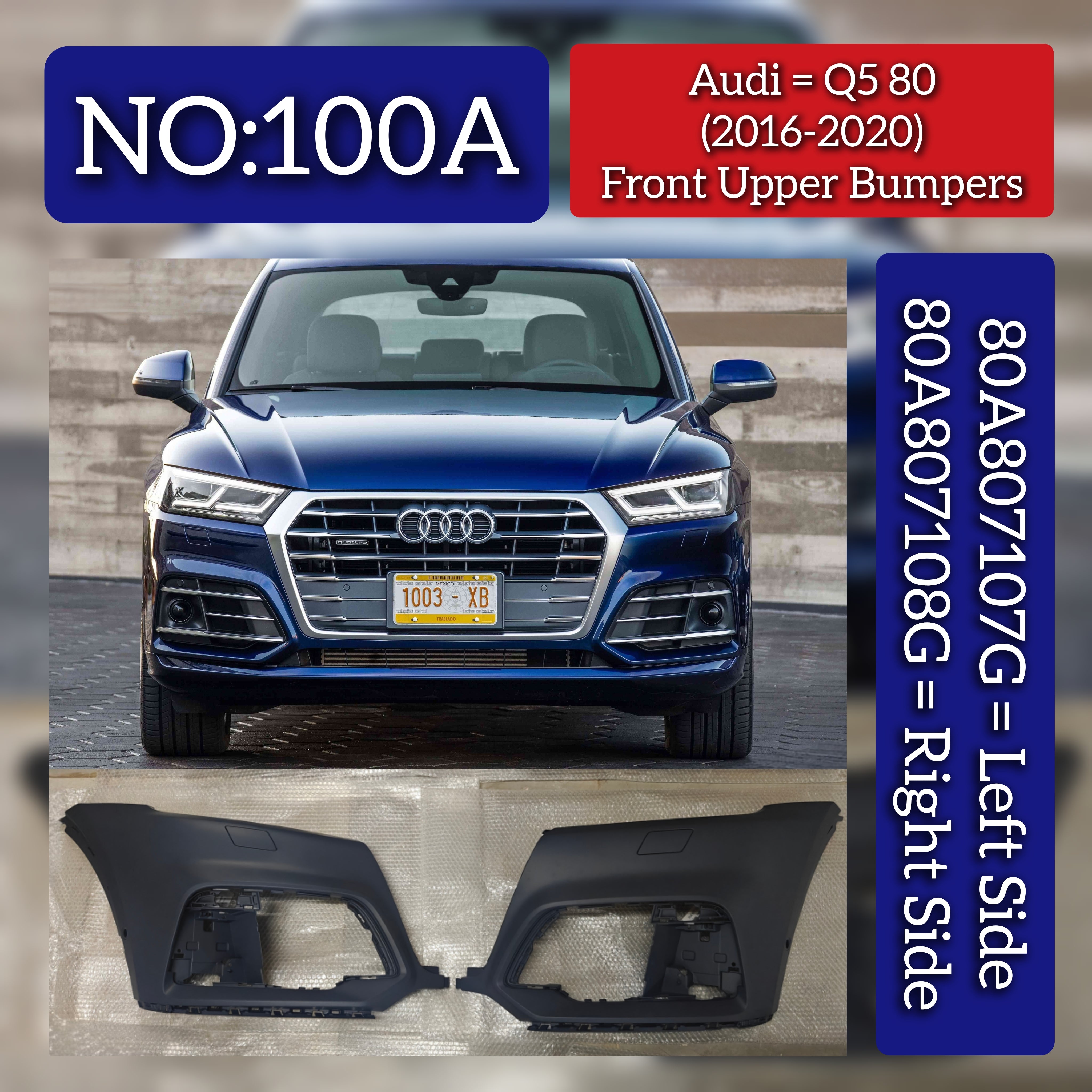 Front Upper Bumpers Left 80A807107G & Right 80A807108G Compatible With Audi Q5 80 (2016-2020) Tag  No.100A