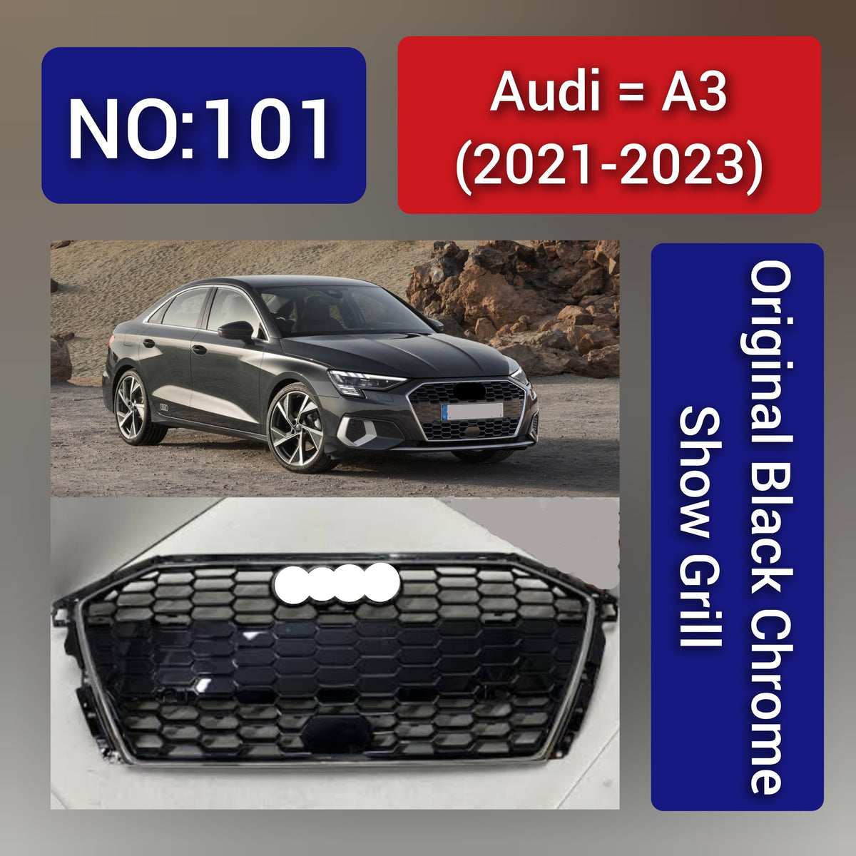 Show Grill  Compatible With Audi A3(2021-23) Original Black Chrome Tag No.101