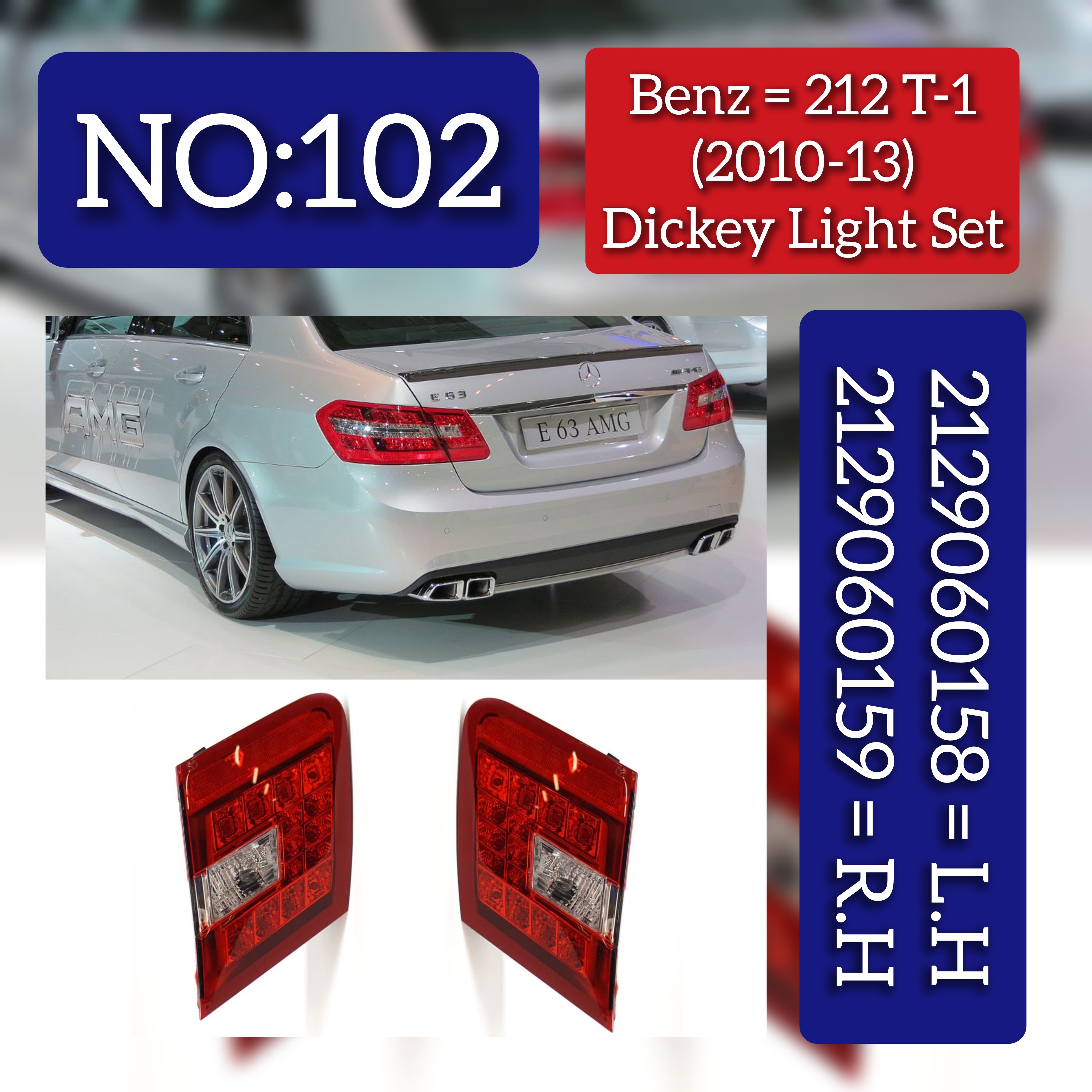Dickey Light Set Left 2129060158 A2129060158 & Right 2129060159 A2128200764 Compatible With MERCEDES-BENZ E-CLASS (W212) (2010-2013) Tag No.102