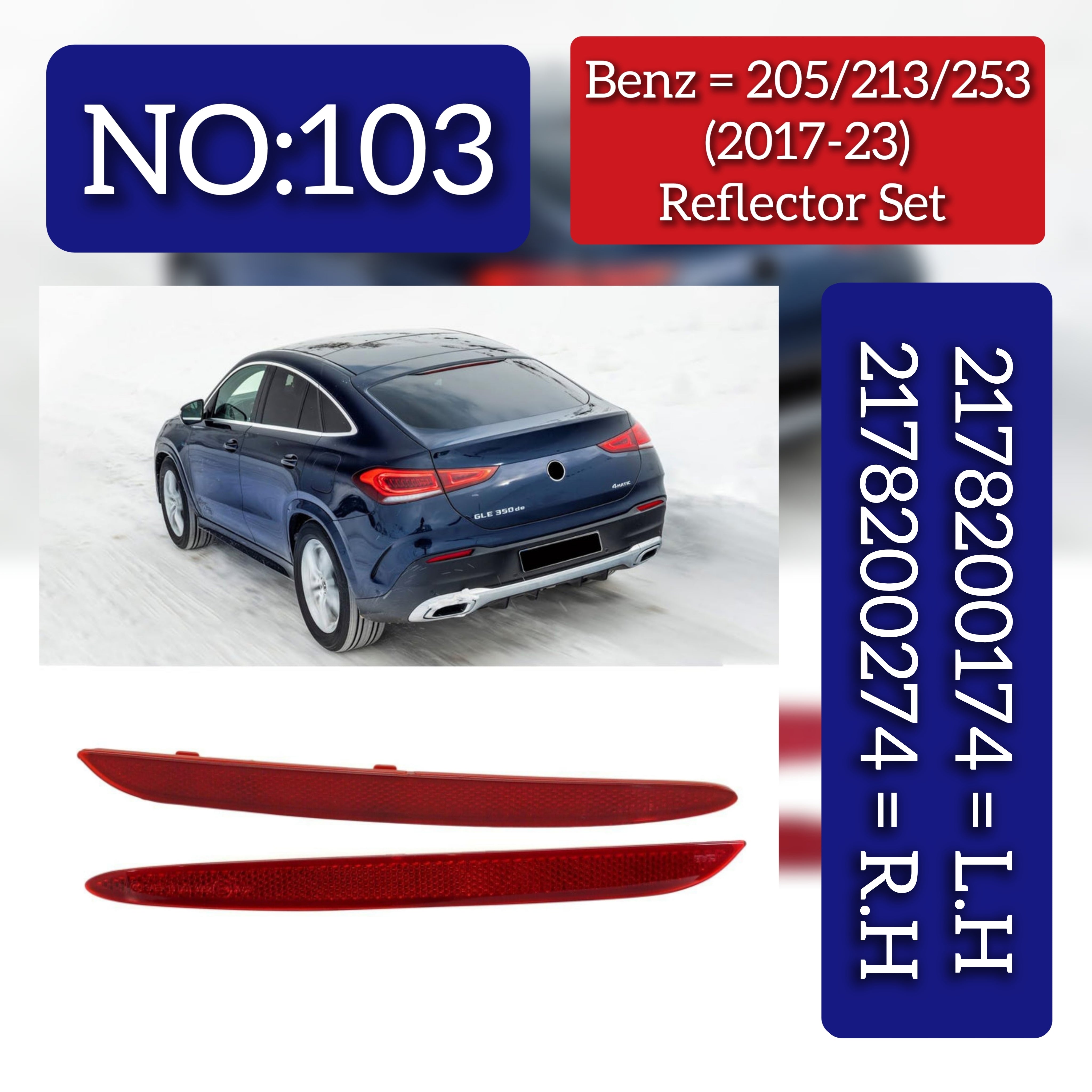 Rear Bumper Reflector Compatible With Mercedes Benz E-CLASS W213  Rear Bumper Reflector Left  2178200174 & Right 2178200274 Tag No.103